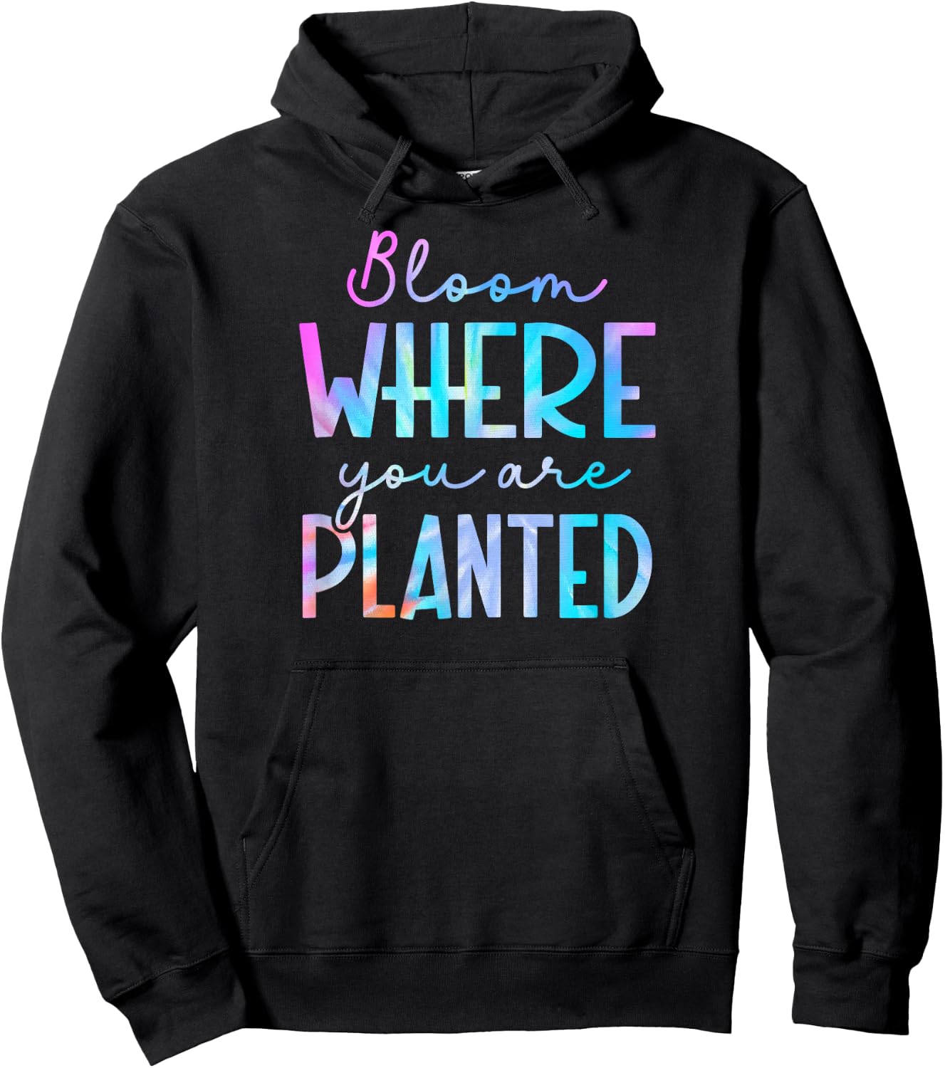 Tie Dye Bloom where you are planted 01 Hoodie - Hoodie | Black
