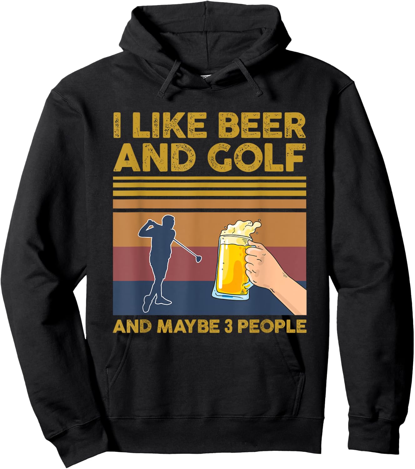 I Like Beer and Golf and Maybe 3 People Funny Gift Hoodie - Hoodie | Black