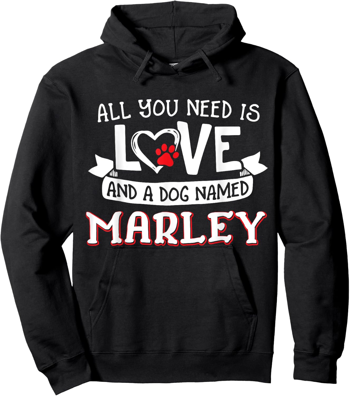 All you need is love and a dog named Marley small large Hoodie - Hoodie | Black