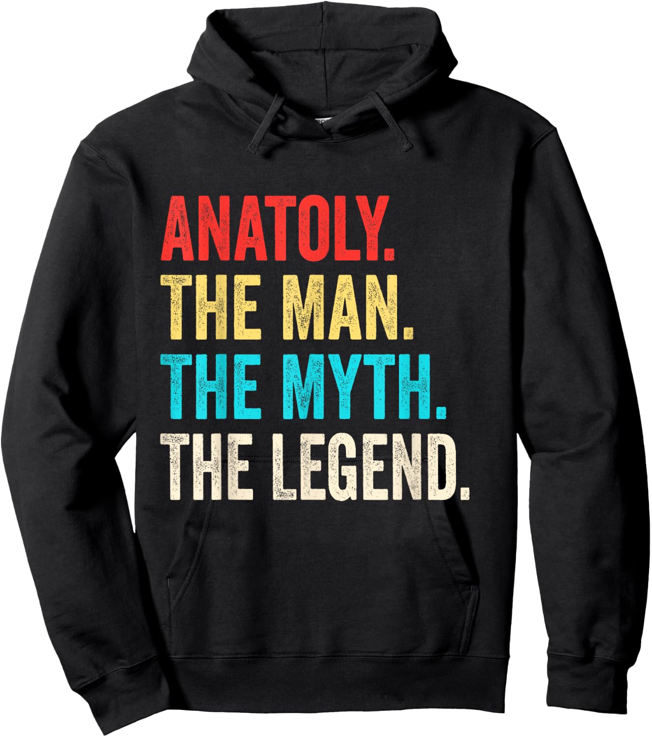 Anatoly The Man The Myth The Legend shirt Gift Anatoly Hoodie - Hoodie | Black