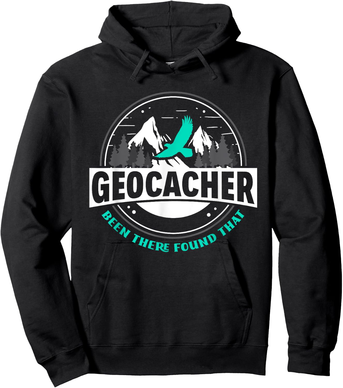 Geocacher Been There Found That Funny Geocachers Geocache Hoodie - Hoodie | Black