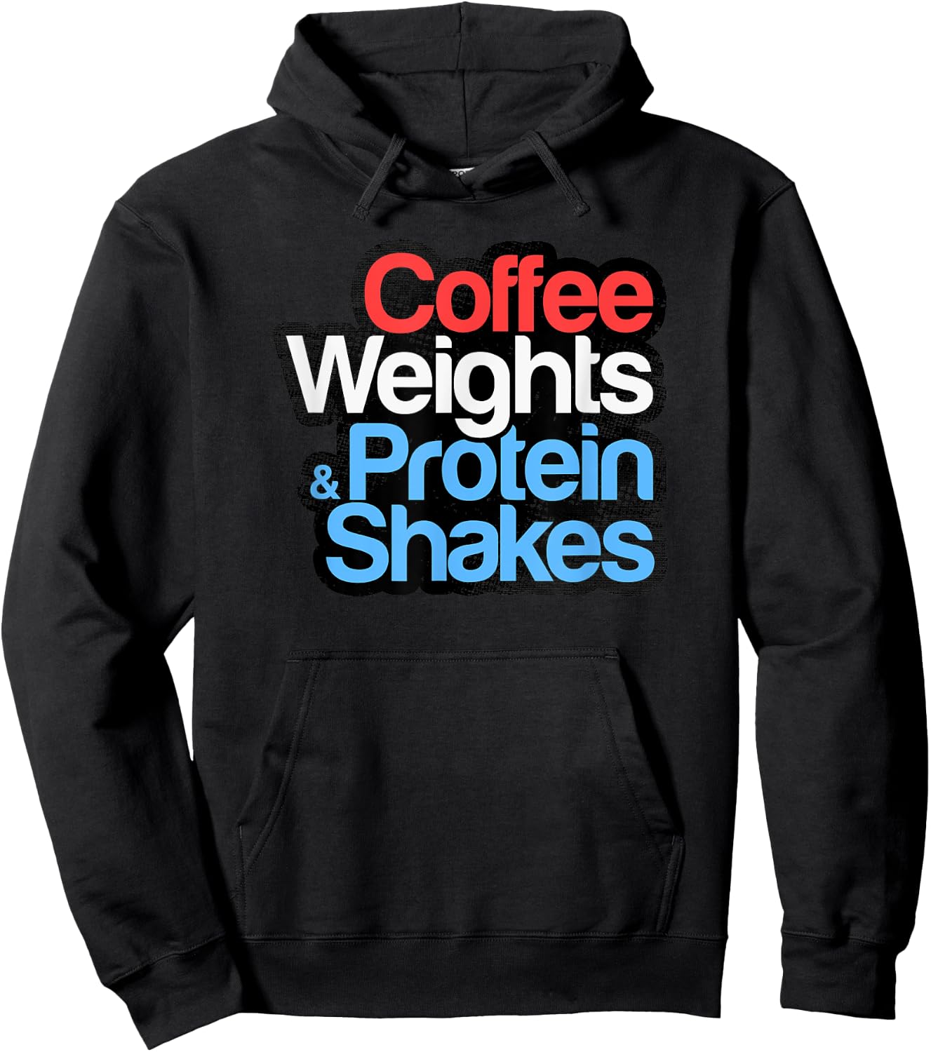 Funny Gym Shirt - Coffee Weights & Protein Shakes - Gym Love Hoodie - Hoodie | Black