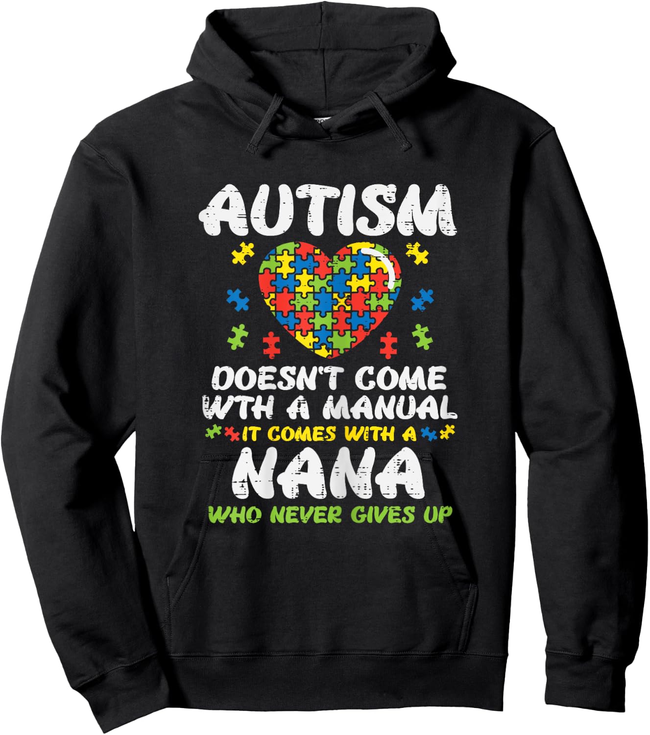 Autism Doesnt Come With Manual Nana Awareness Grandma Women Hoodie - Hoodie | Black