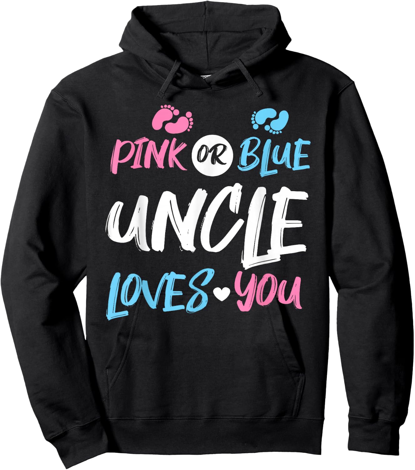 Pink or Blue Uncle Loves You Gender Reveal Hoodie - Hoodie | Black