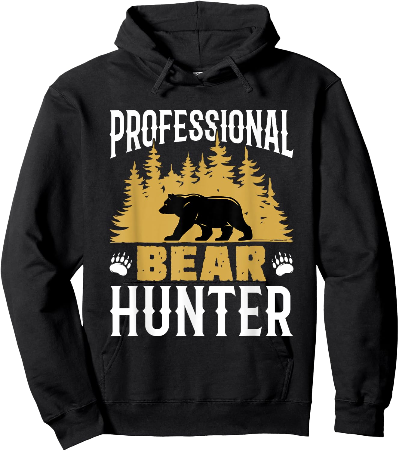 Professional Bear Hunter Hunting Hunt Bears Cool Hunters Hoodie - Hoodie | Black