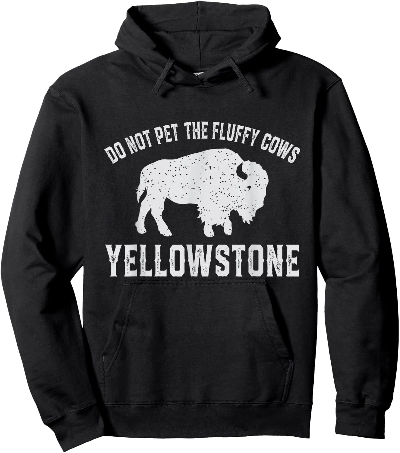 Do Not Pet The Fluffy Cows Buffalo & Bison Yellowstone Park Hoodie - Hoodie | Black