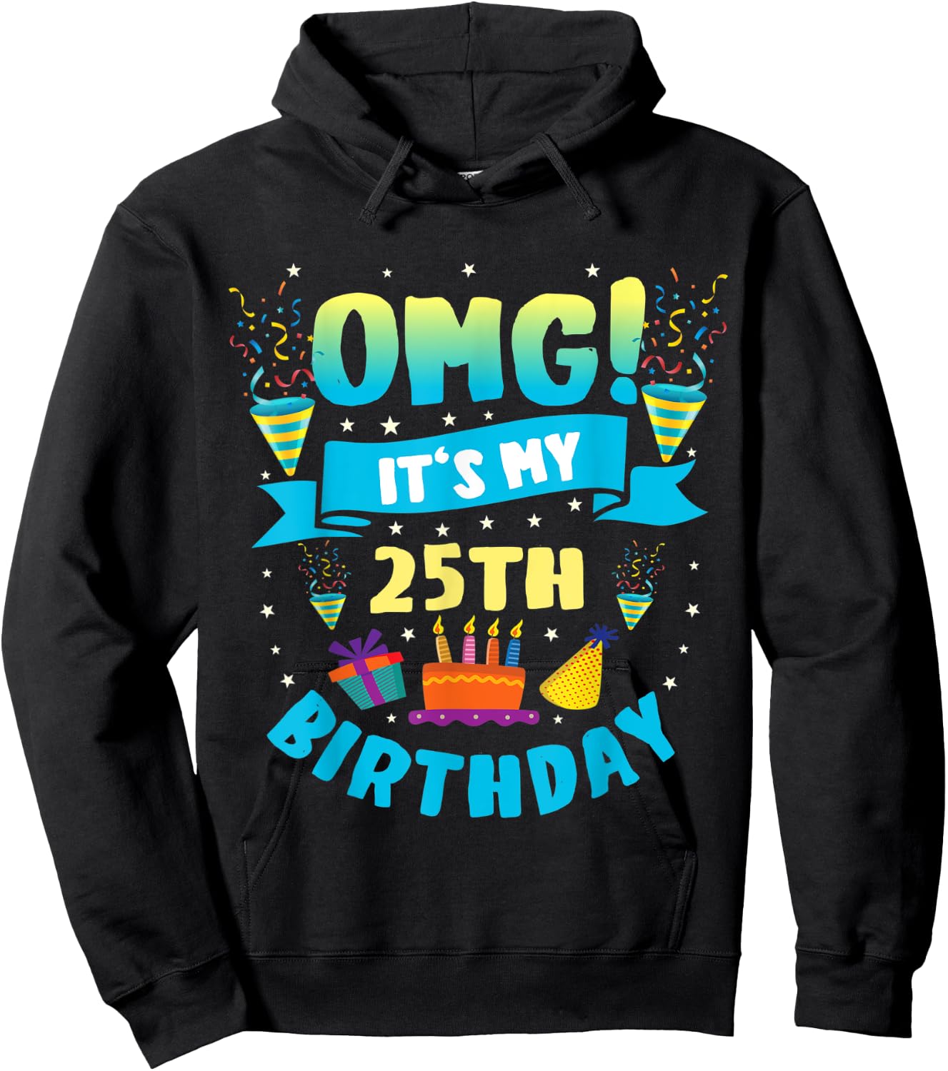 25 Year Old shirt OMG It's My 25th Birthday Hoodie - Hoodie | Black