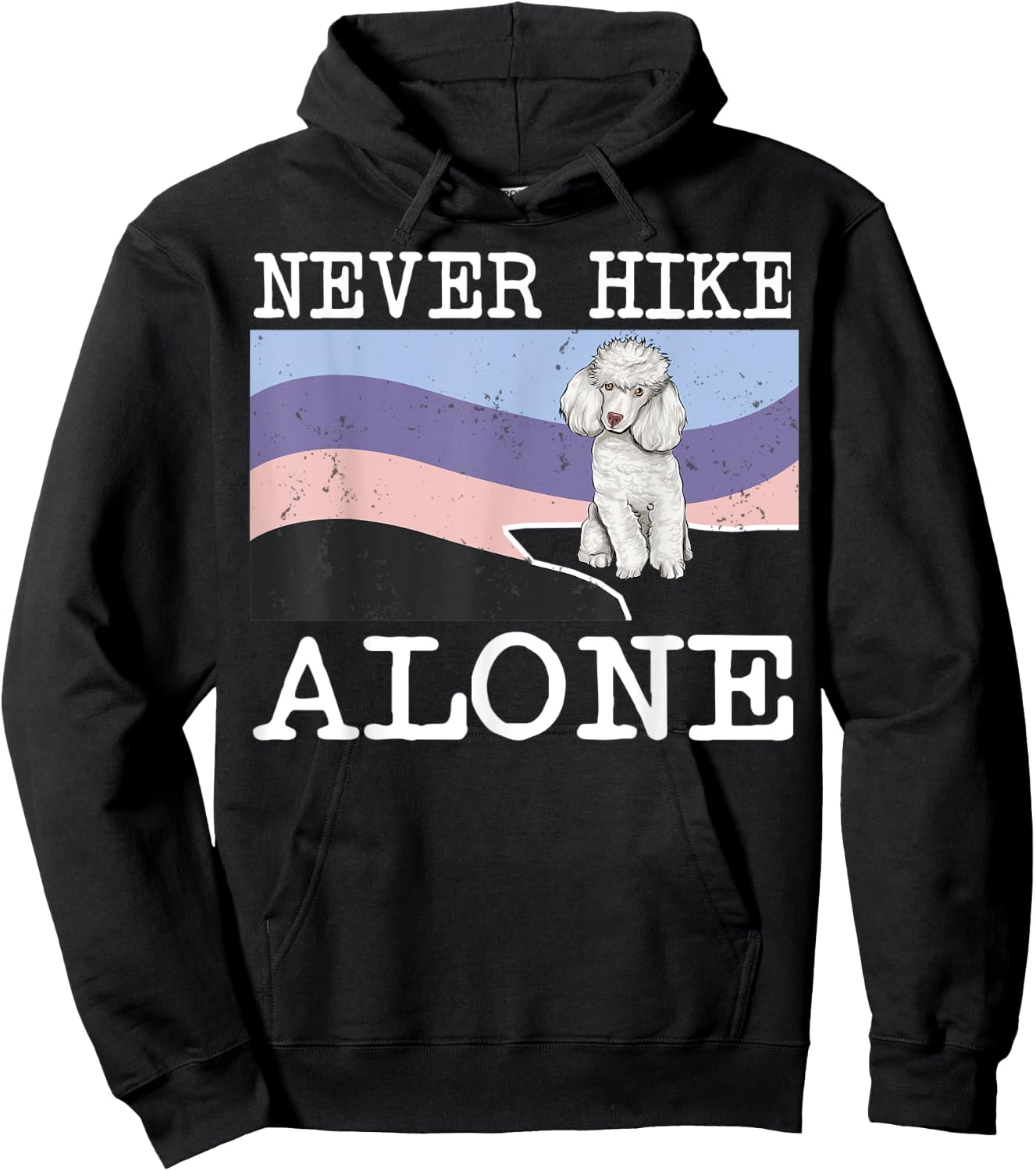 Never Hike Alone Poodle Dog Hiking Hoodie - Hoodie | Black