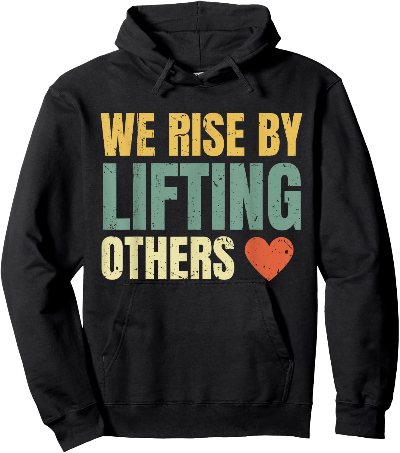 We Rise By Lifting Others Inspirational Motivational Quote Hoodie - Hoodie | Black