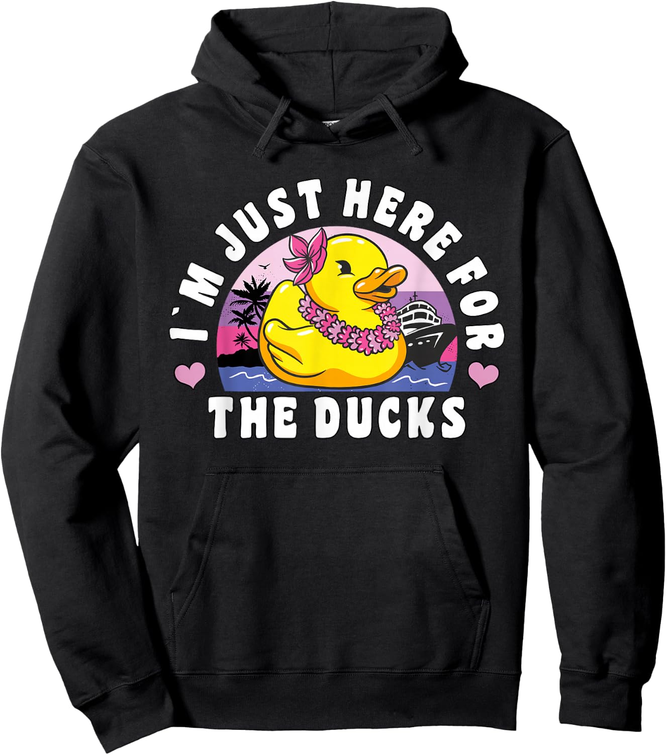 Funny Cruise Duck "I´m Just Here For The Ducks" Cruise Hoodie - Hoodie | Black