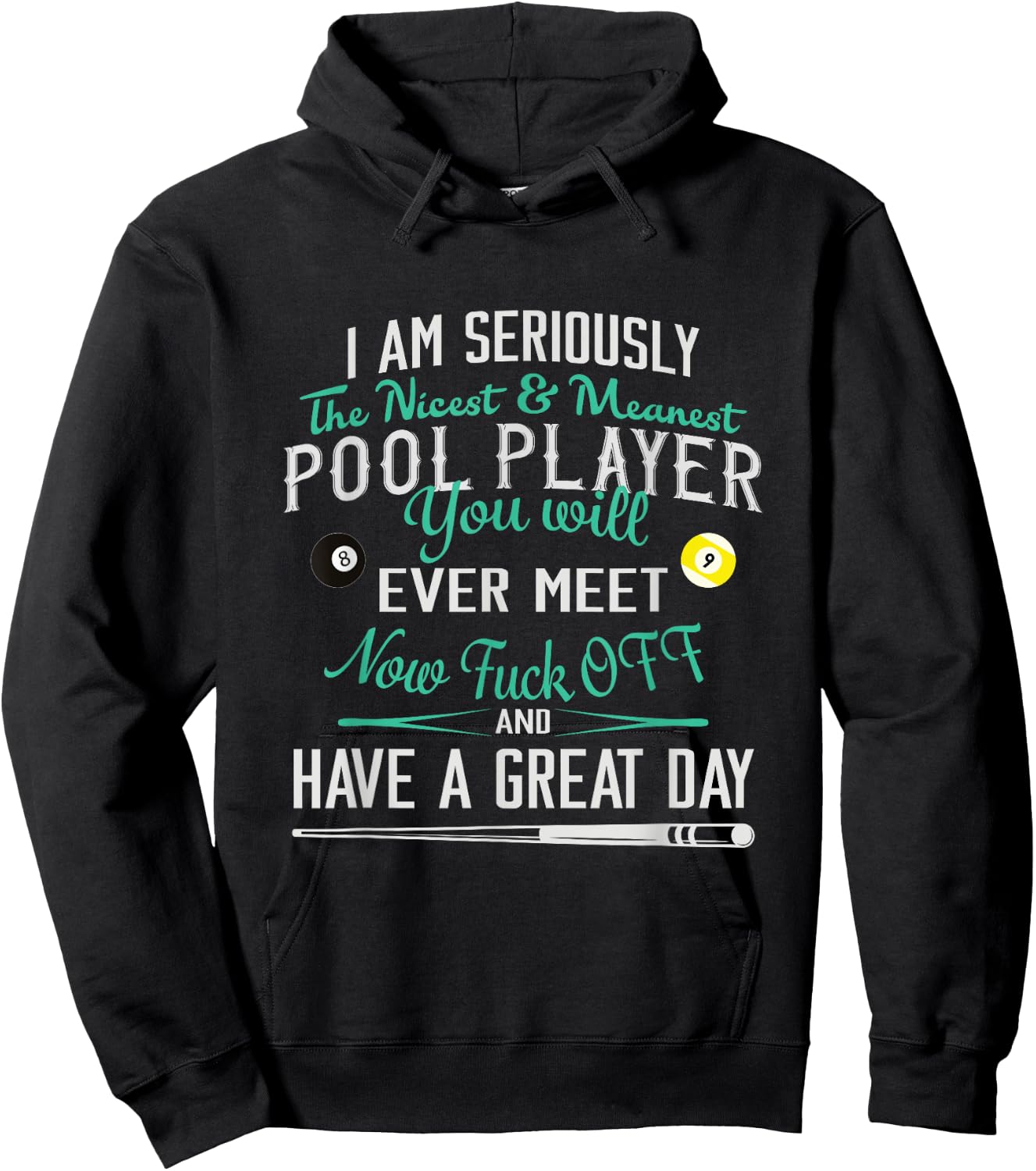 Pool Billiard T shirt I am Seriously The Nicest Hoodie - Hoodie | Black
