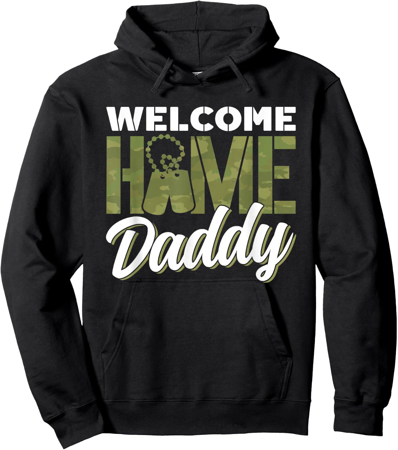 Welcome Home Dad Homecoming Welcome Home Father Hoodie - Hoodie | Black