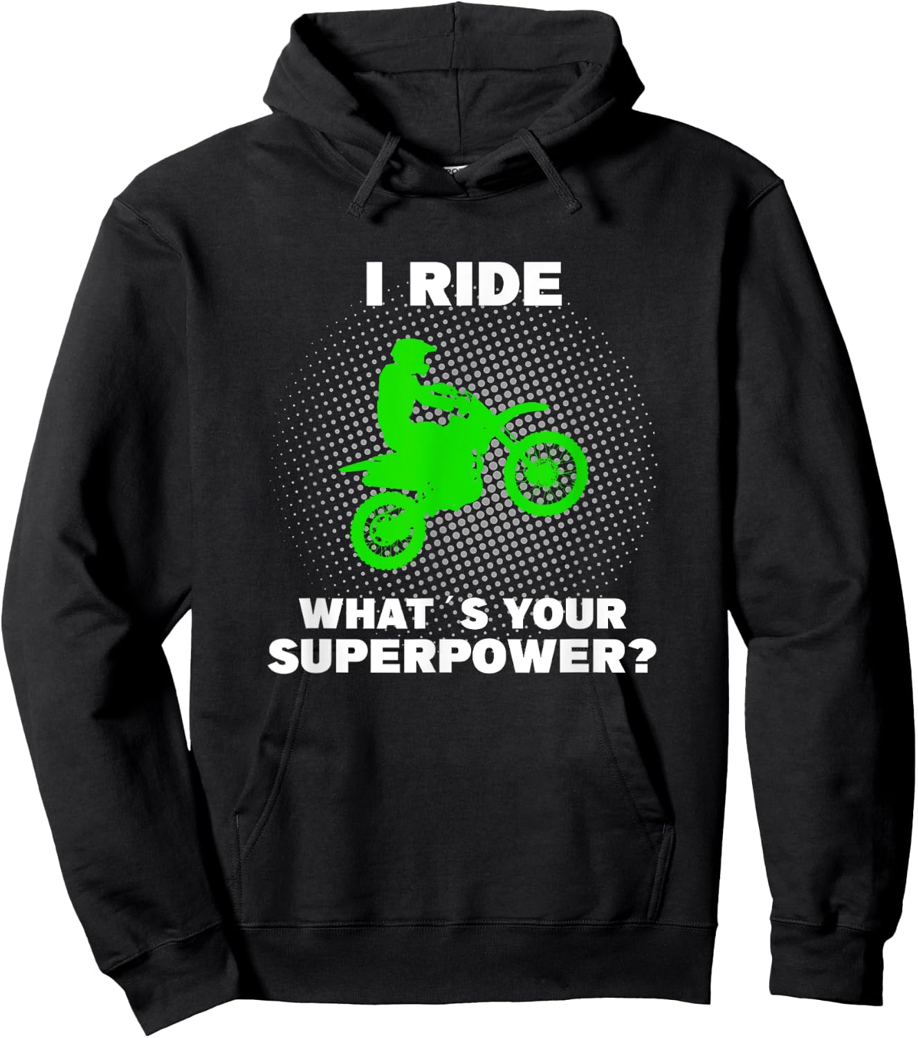 I Ride Motocross What is your Superpower Funny Dirt Bike Fun Hoodie - Hoodie | Black