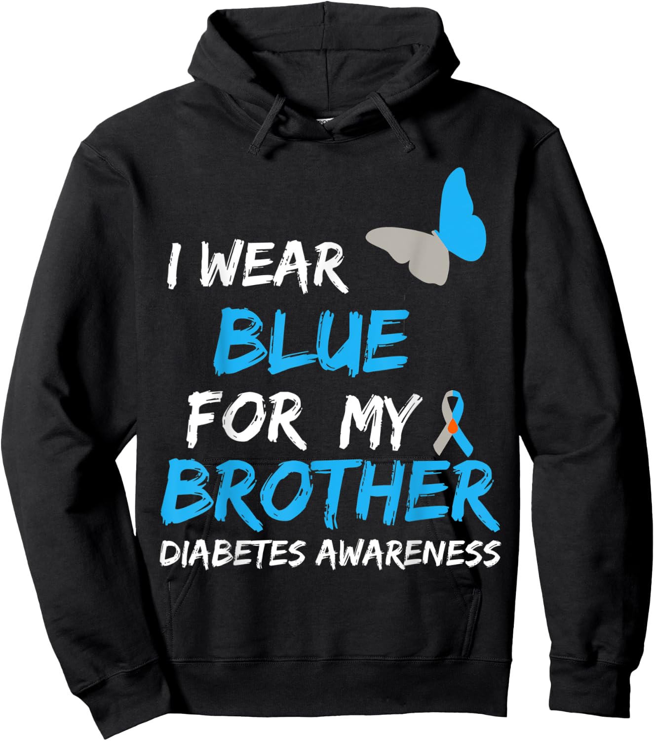I Wear Blue For My Brother Diabetes Awareness Ribbon Hoodie - Hoodie | Black