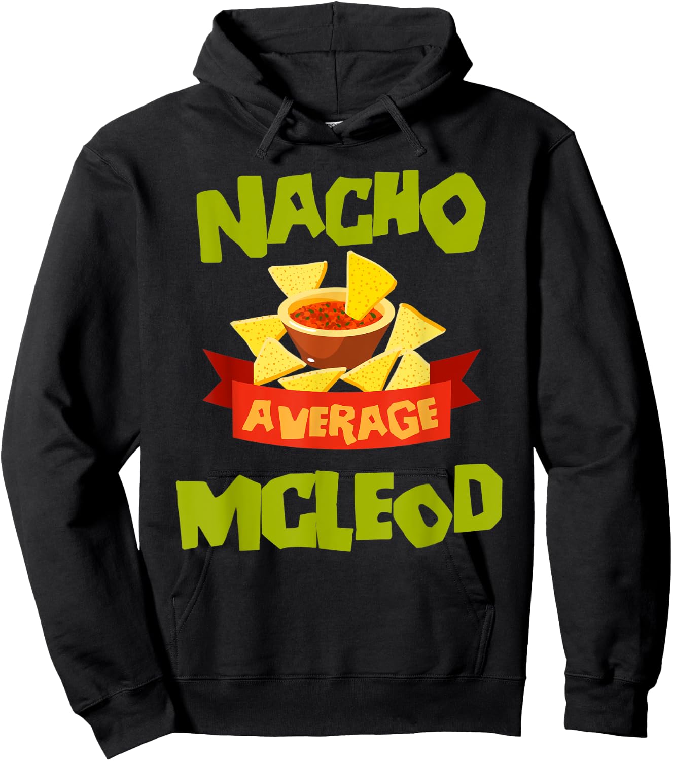 NACHO AVERAGE MCLEOD Funny Birthday Personalized Surname Hoodie - Hoodie | Black