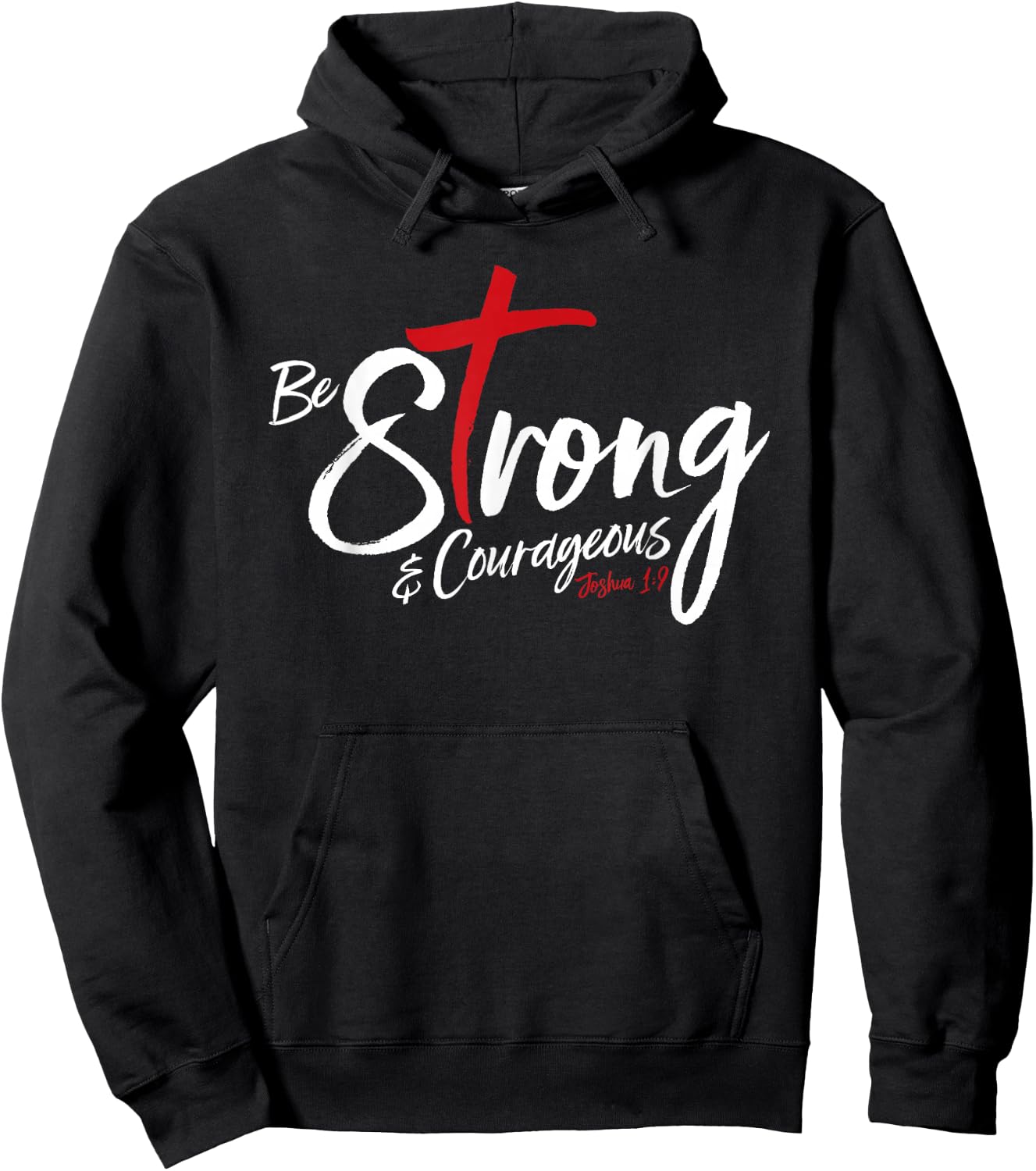 Joshua 1:9 - Be Strong & Courageous Hoodie - Hoodie | Black