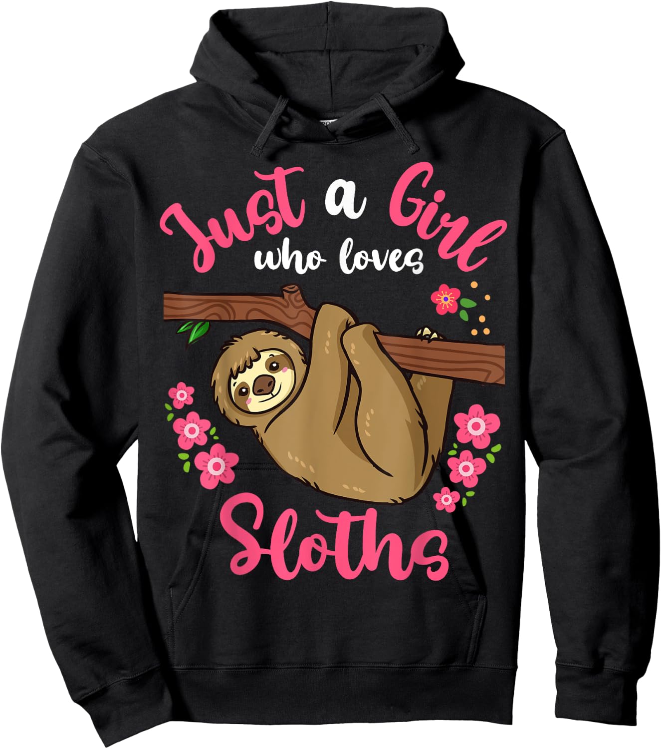 Sloth Just a Girl Who Loves Sloths Hoodie - Hoodie | Black
