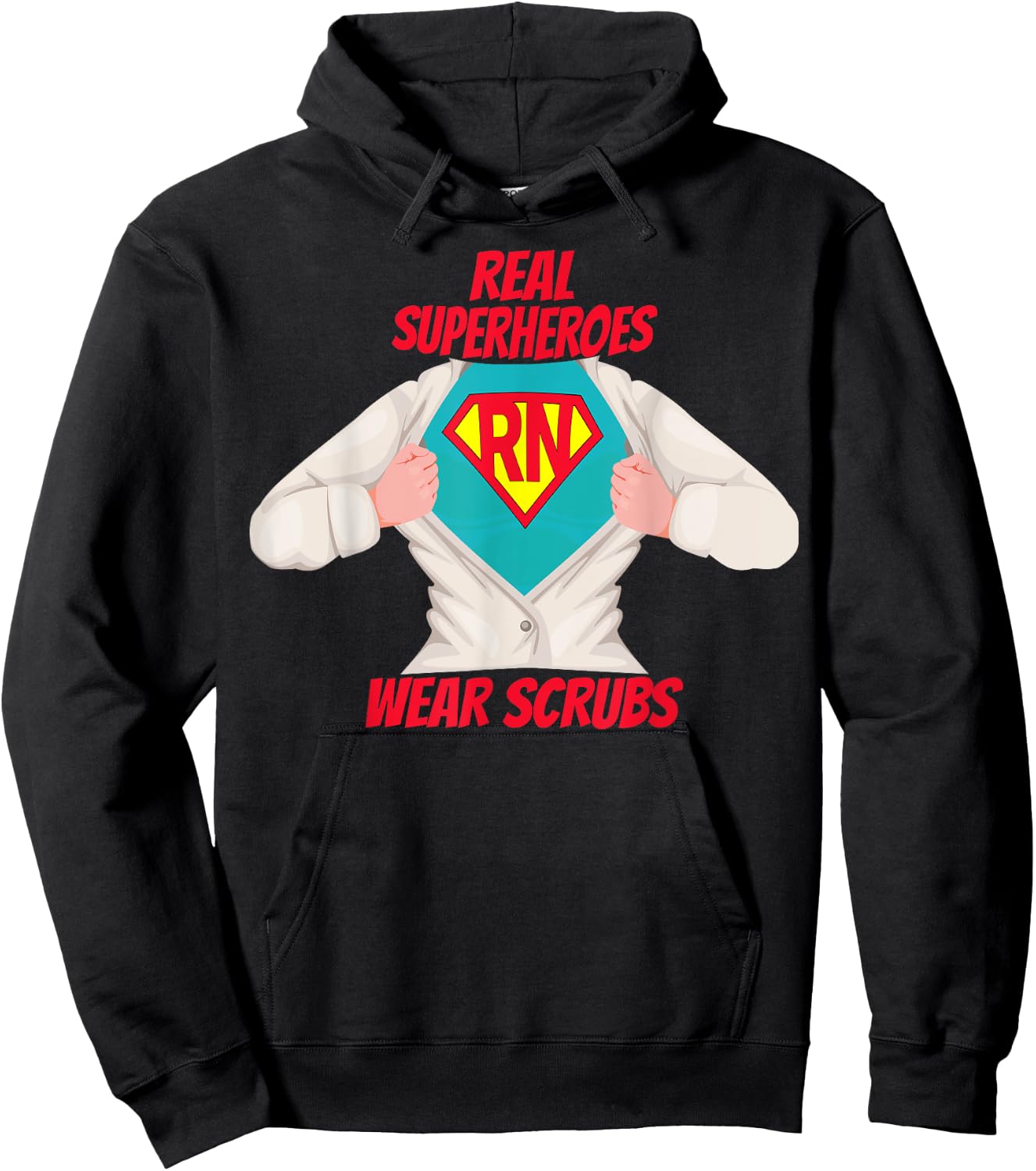 Super RN Registered Nurse Real Superheroes Wear Scrubs Hoodie - Hoodie | Black