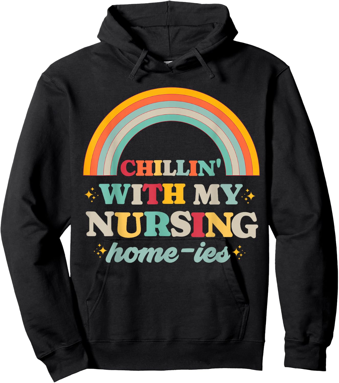 Chillin' With My Nursing Home-ies Funny Nursing Home Staff Hoodie - Hoodie | Black