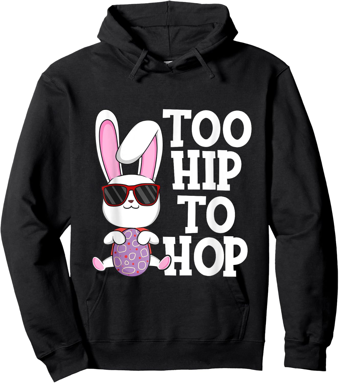 Hip Hop Easter Bunny Sunglasses Egg Hunt Kids Adults Gift Hoodie - Hoodie | Black