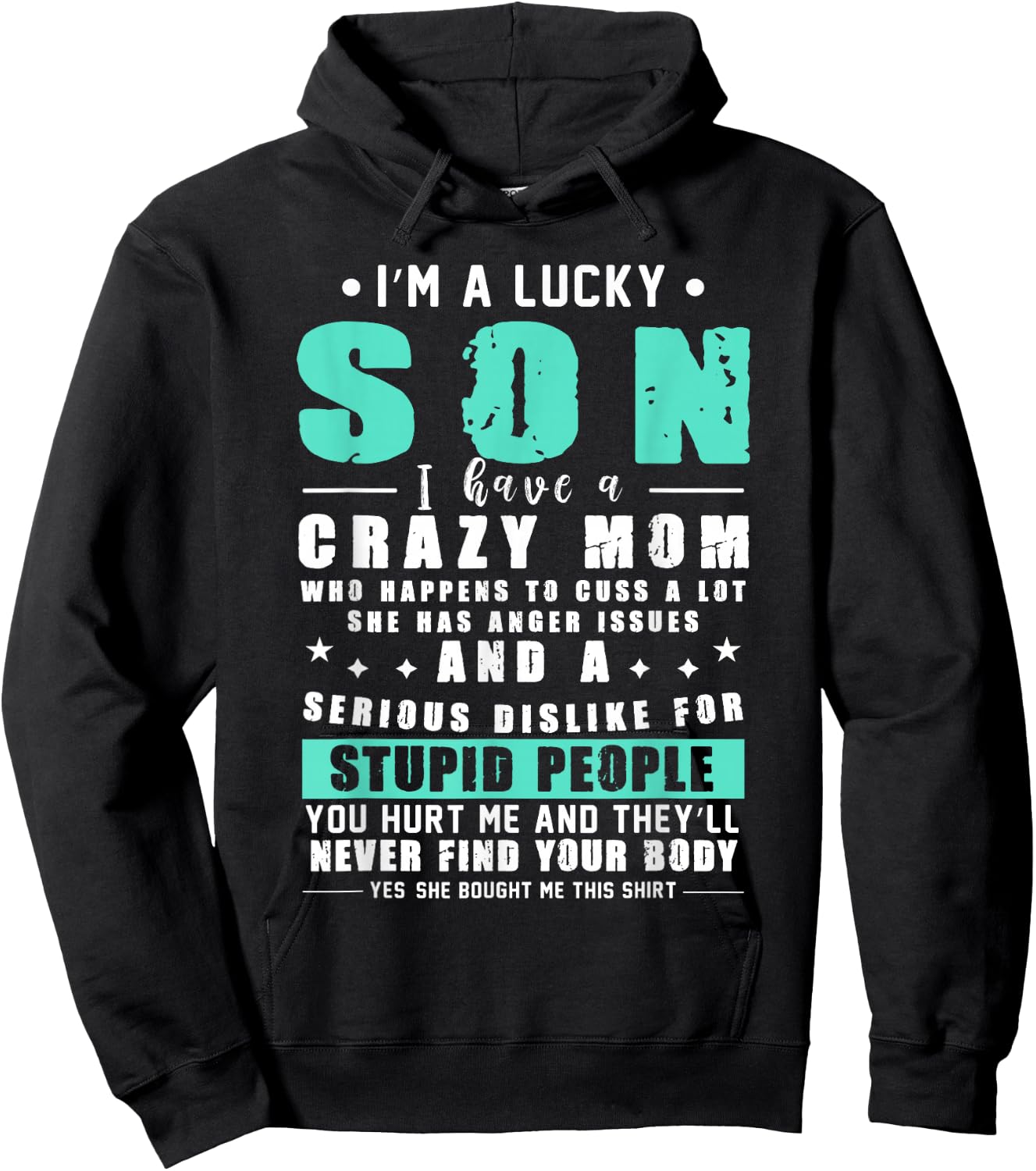 Lucky Son I Am A Lucky Son I Have A Crazy Mom Gift Hoodie - Hoodie | Black