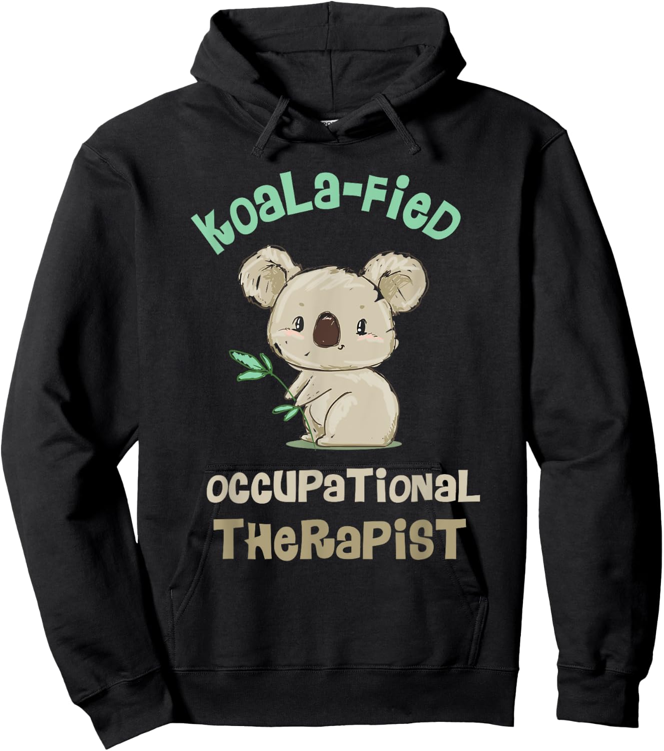 Cute Koala Occupational Therapy Qualified OT OTA Hoodie - Hoodie | Black