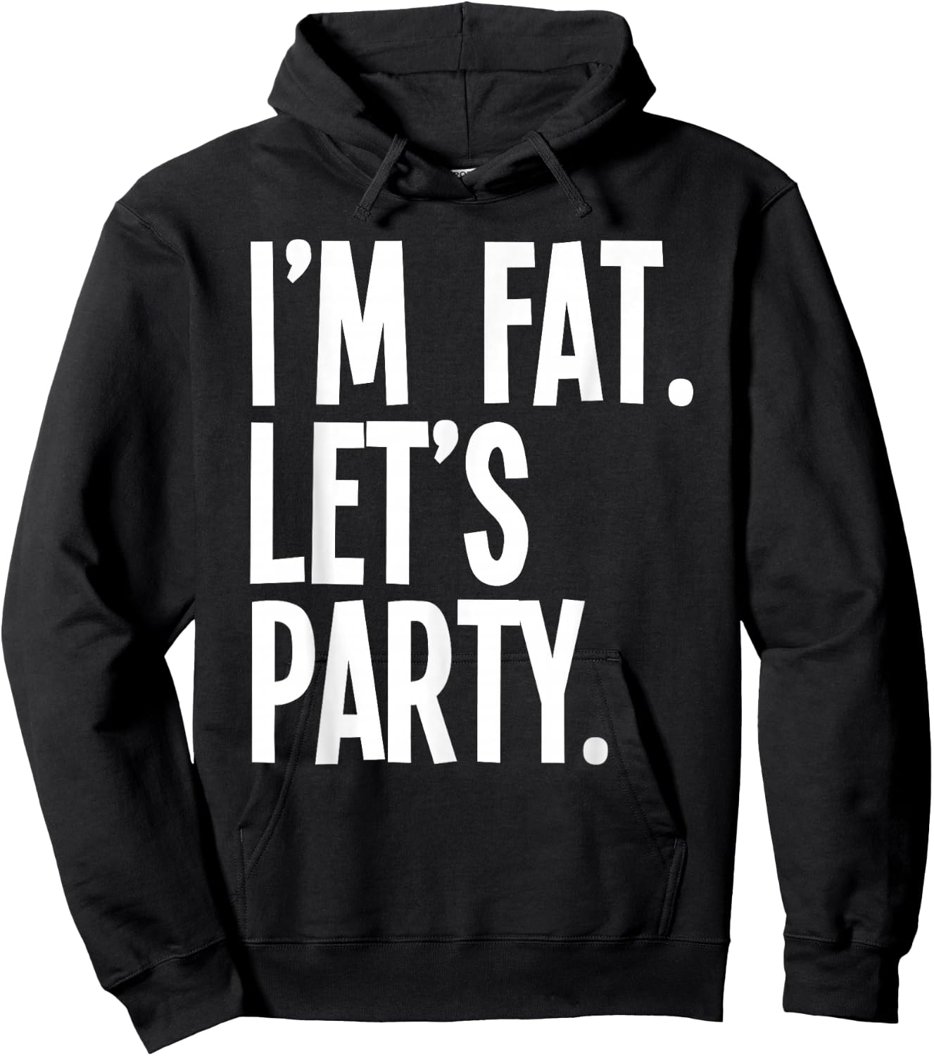 I'm Fat Let's Party Funny Fat People Drinking Hoodie - Hoodie | Black