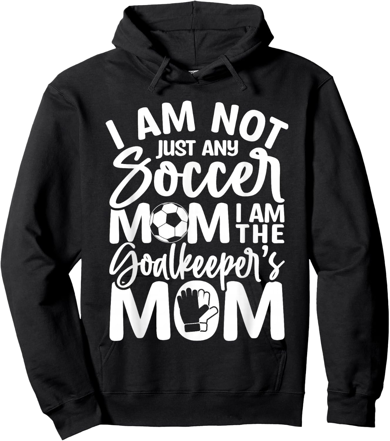 Goalkeeper Mom - Soccer Goalie Mama Mothers Day Women Hoodie - Hoodie | Black