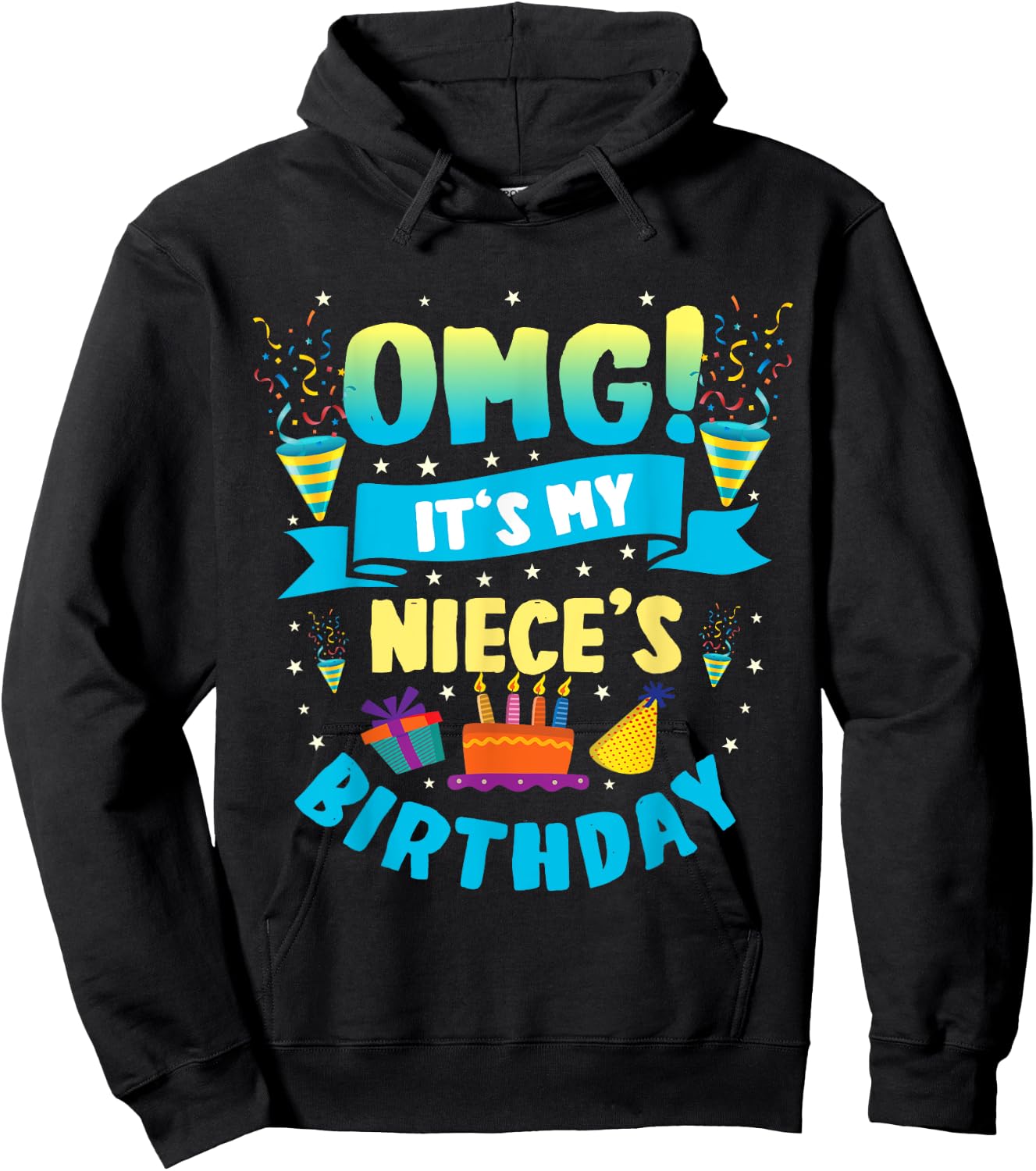 OMG It's My Niece Birthday Hoodie - Hoodie | Black