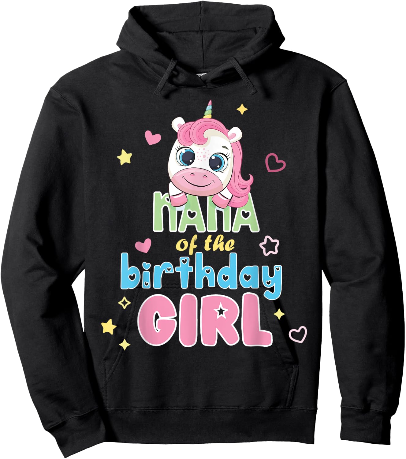 Nana Of Cute Unicorn Birthday Girl Party Matching Family Hoodie - Hoodie | Black