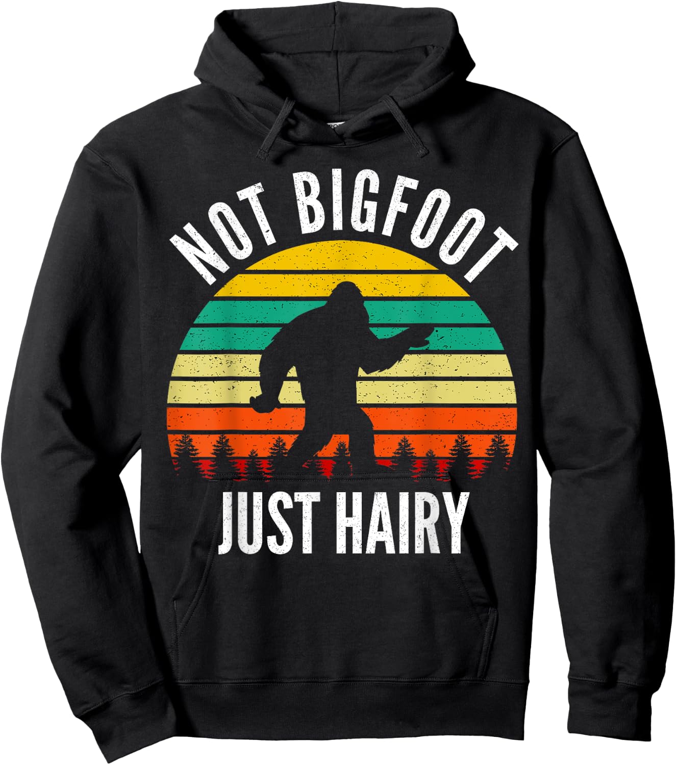 Not Bigfoot Just Hairy - Funny Hairy Chest Gift Hoodie - Hoodie | Black