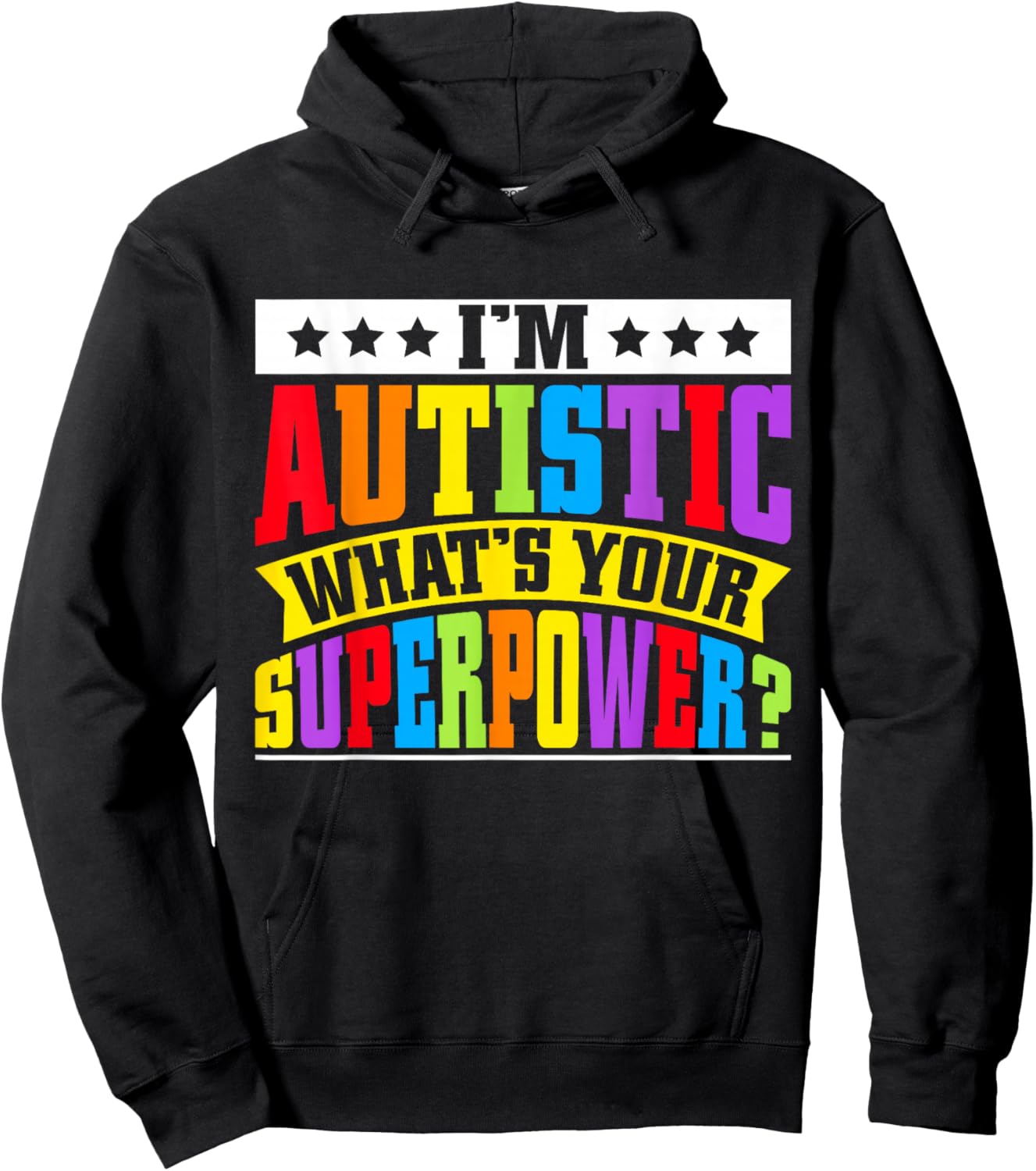 Im autistic whats your Superpower Autism Hoodie - Hoodie | Black