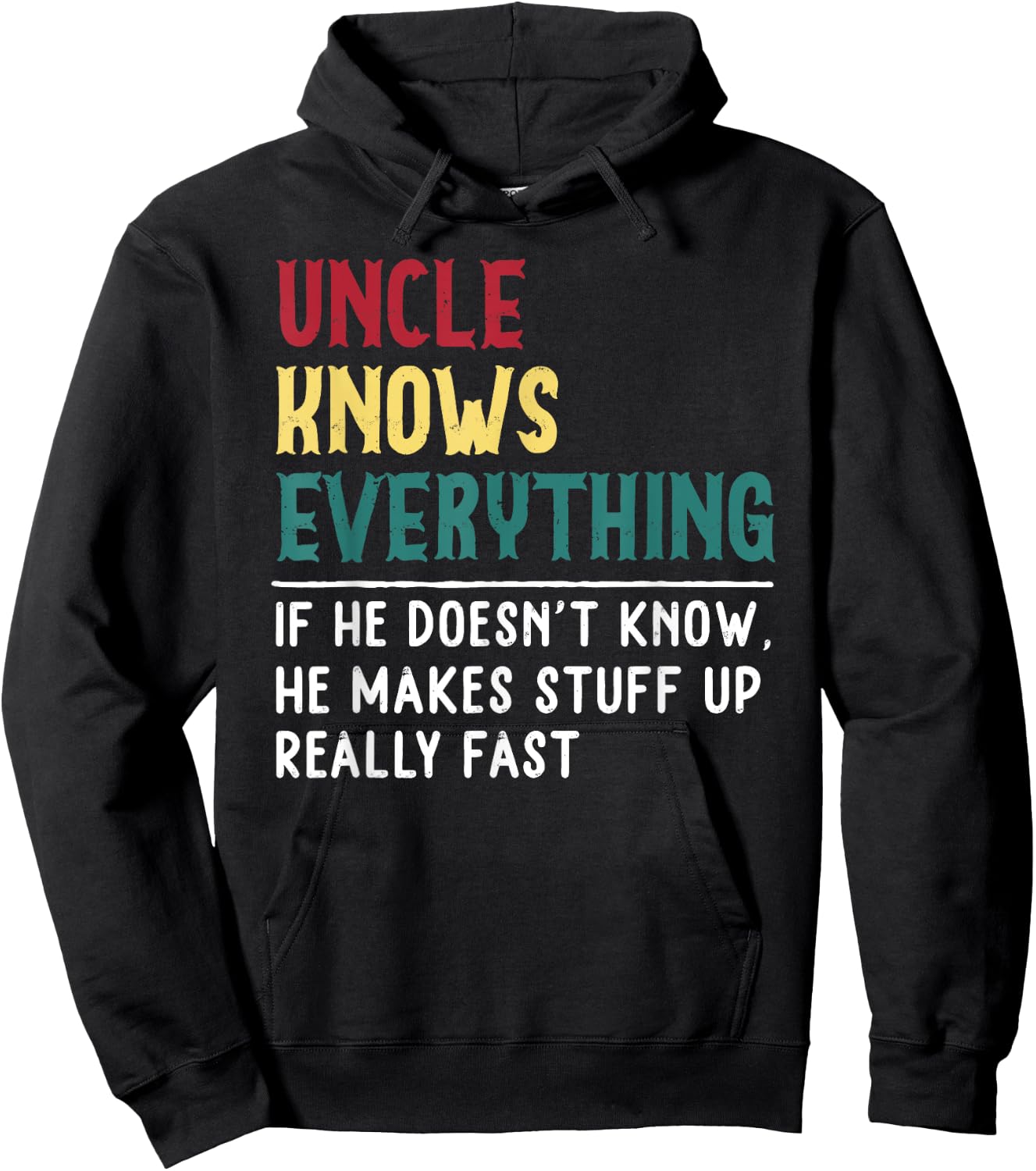 Uncle know Everything Father's day Gift Funny Uncle Dad Hoodie - Hoodie | Black