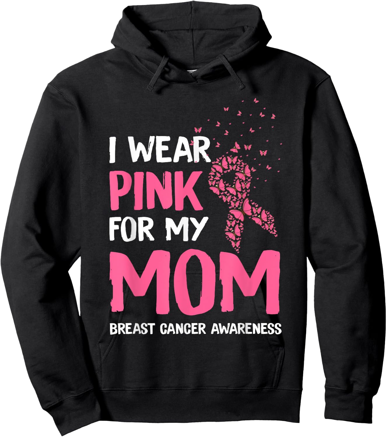 I Wear Pink For My Mom Breast Cancer Awareness Son Support Hoodie - Hoodie | Black