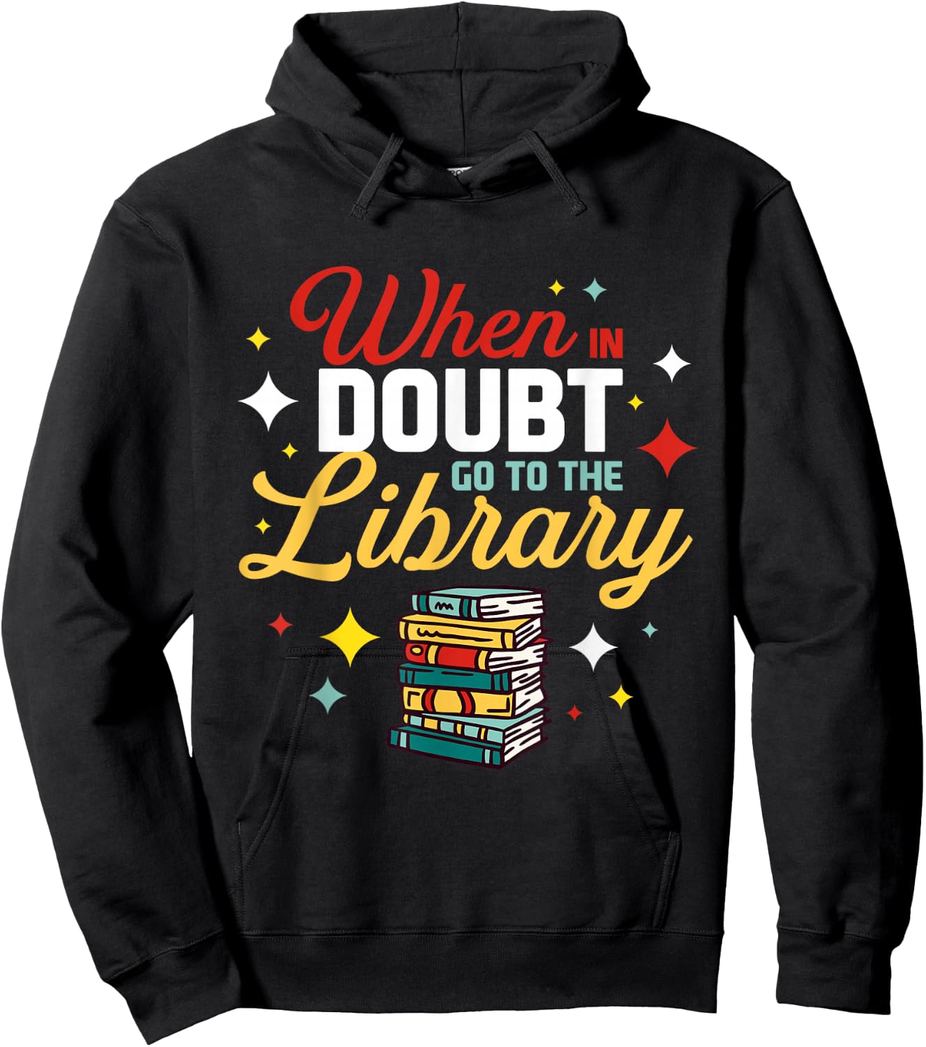 When In Doubt Go To The Library Hoodie - Hoodie | Black