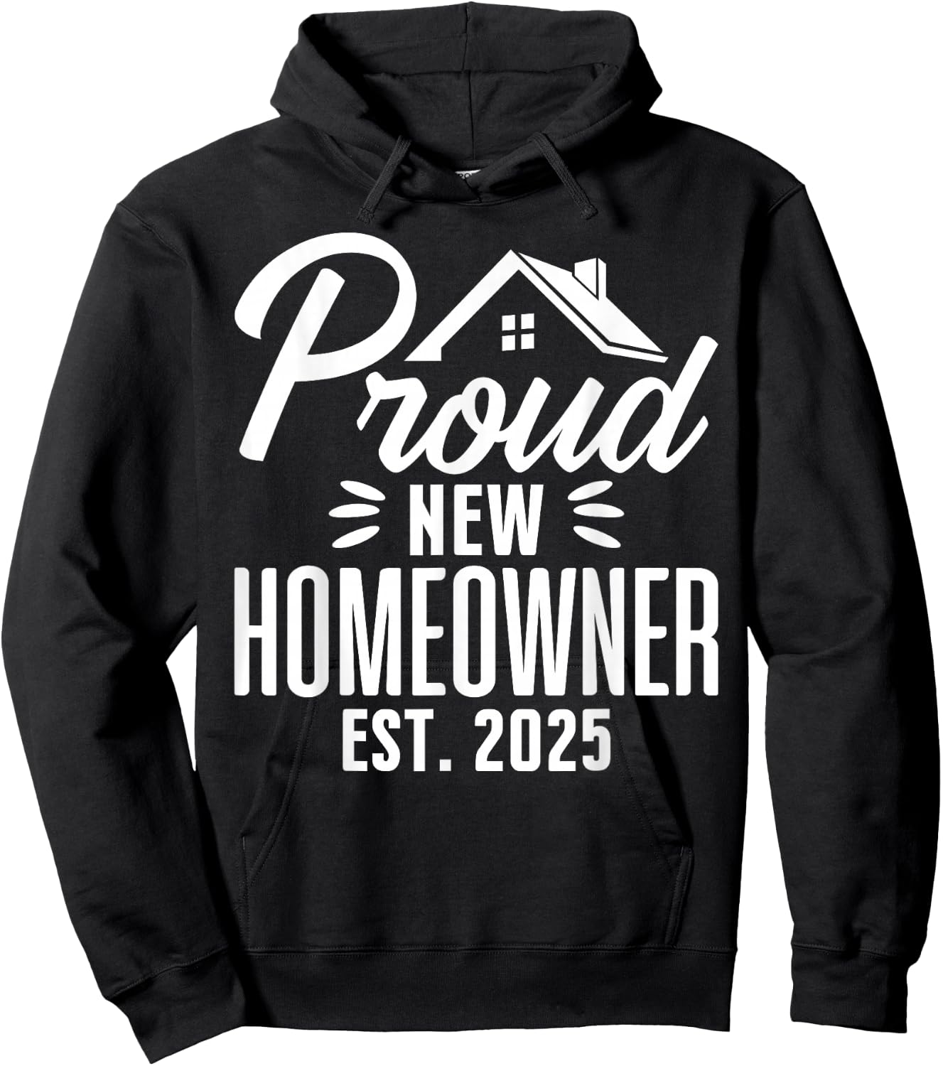 Proud New Homeowner 2025 First Time House Buyer Matching Hoodie - Hoodie | Black
