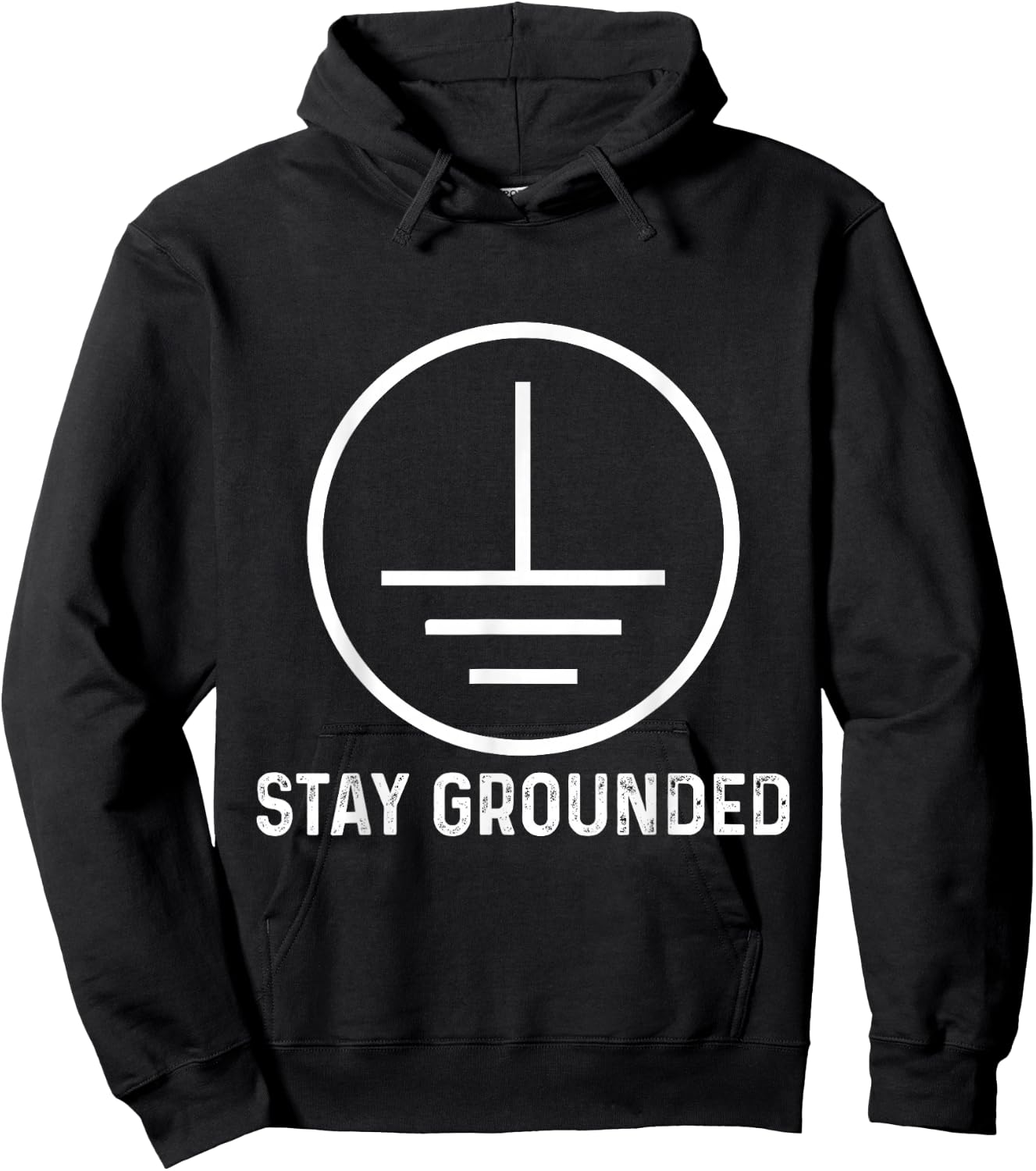 Funny Electronics Ground Electrical Engineer Stay Grounded Hoodie - Hoodie | Black