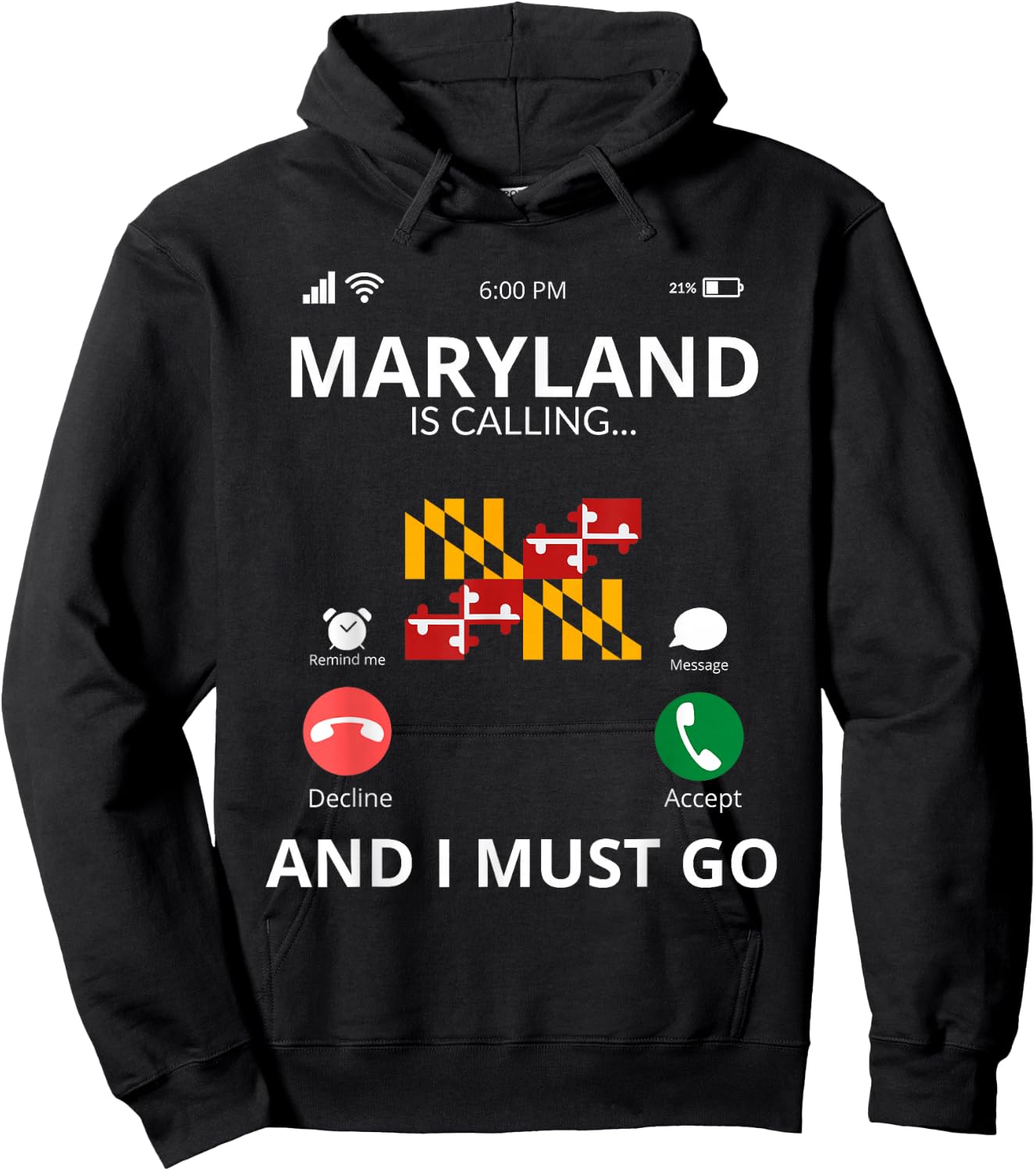 Maryland Is Calling - Maryland Flag - Funny Maryland Hoodie - Hoodie | Black