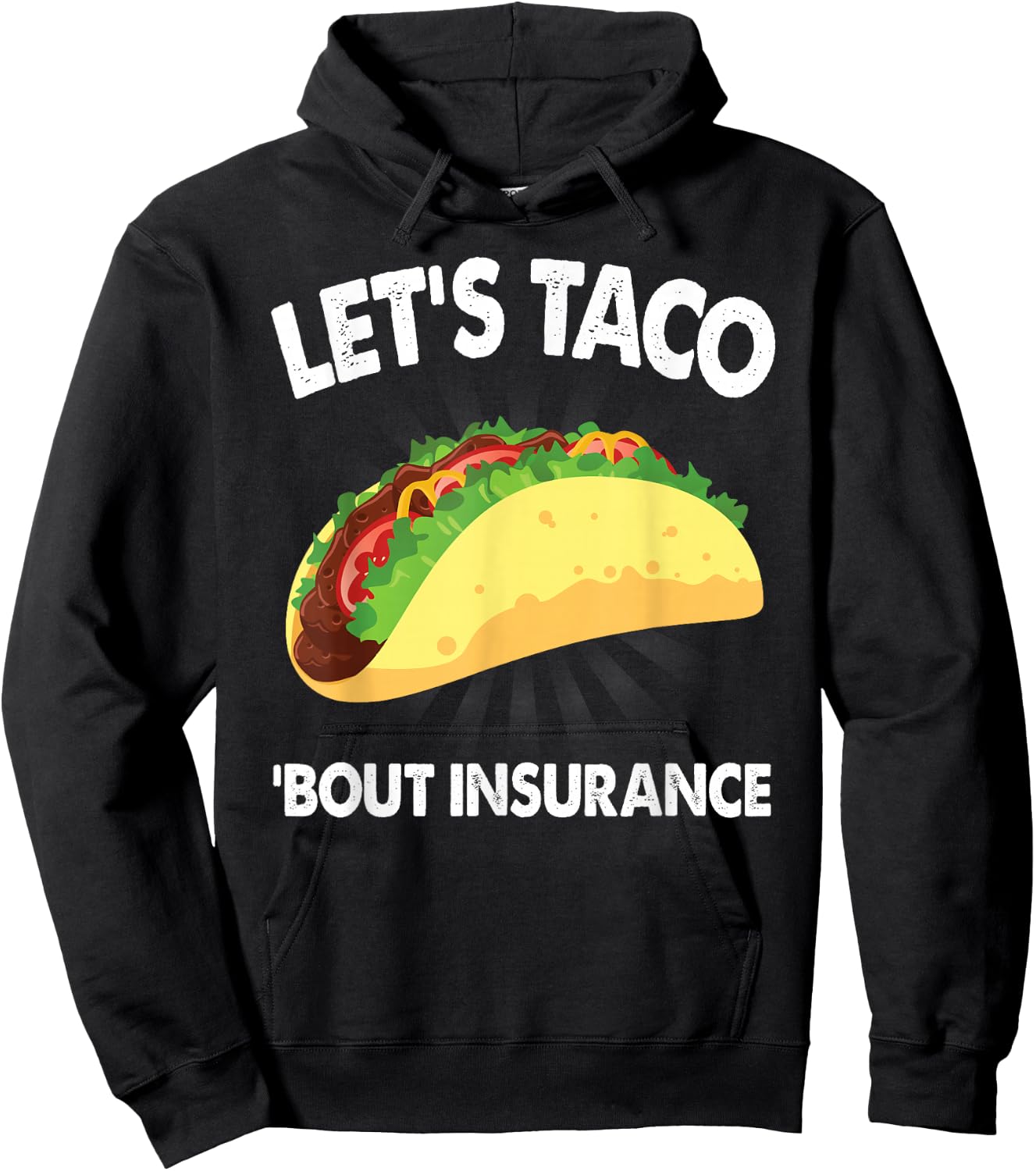 Let's Taco Bout Insurance Fun Insurance Sales Agent Hoodie - Hoodie | Black