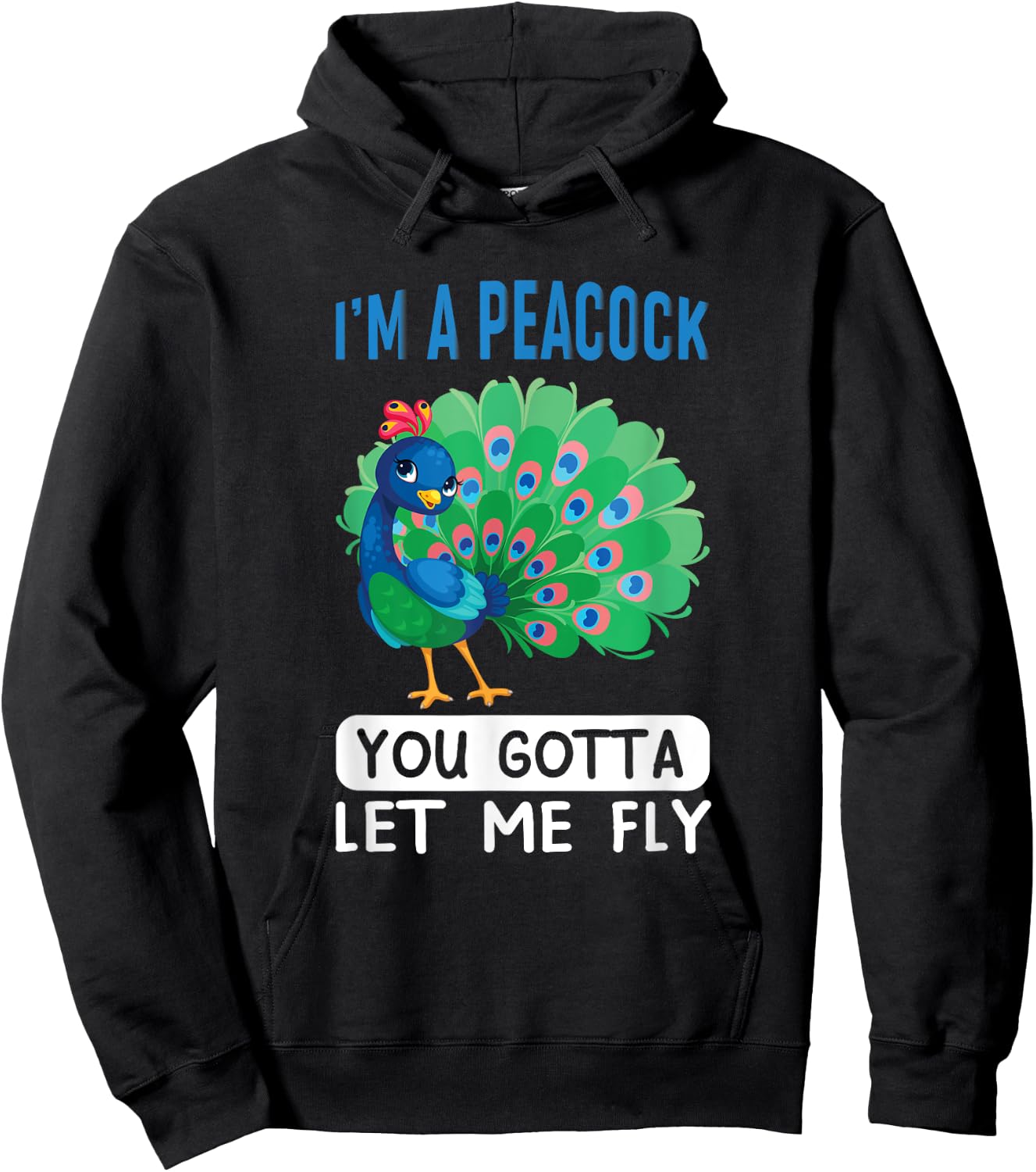 I'm a peacock, you gotta let me fly Hoodie - Hoodie | Black