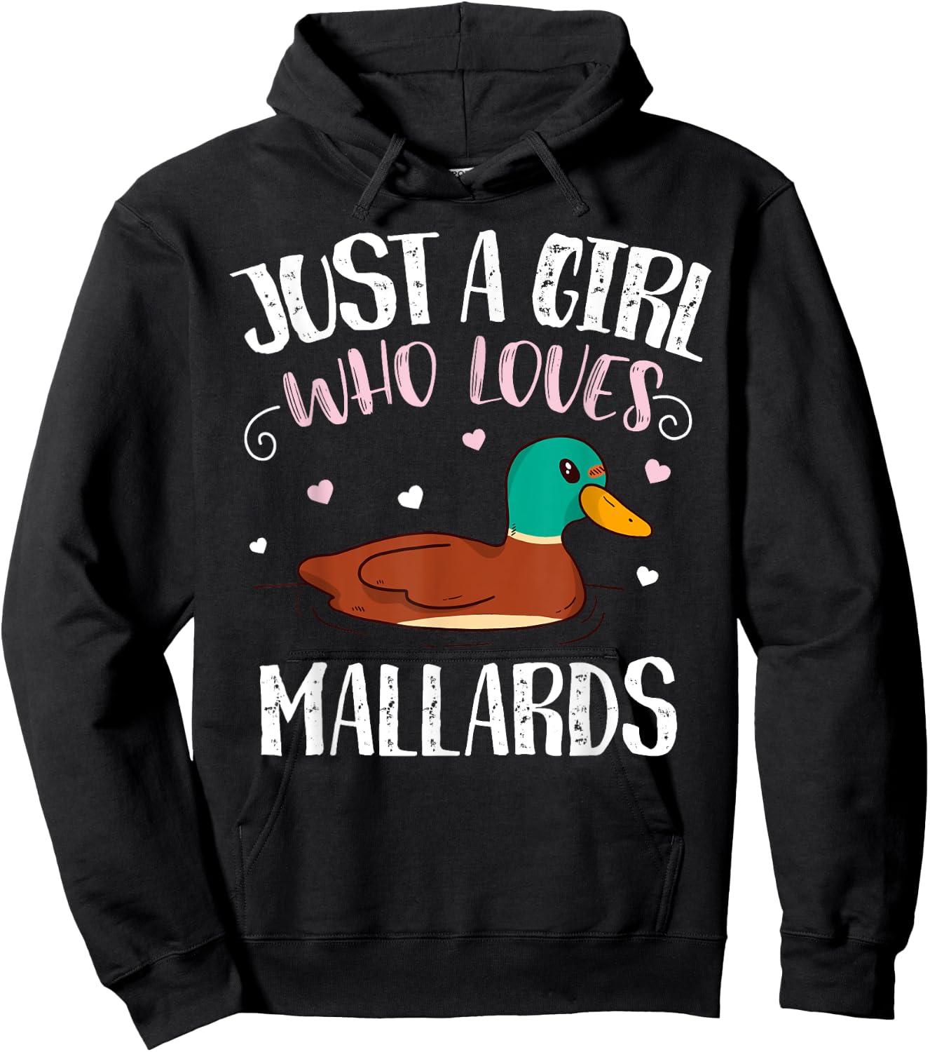 Just A Girl Who Loves Mallard Ducks – Funny Mallard Duck Hoodie - Hoodie | Black