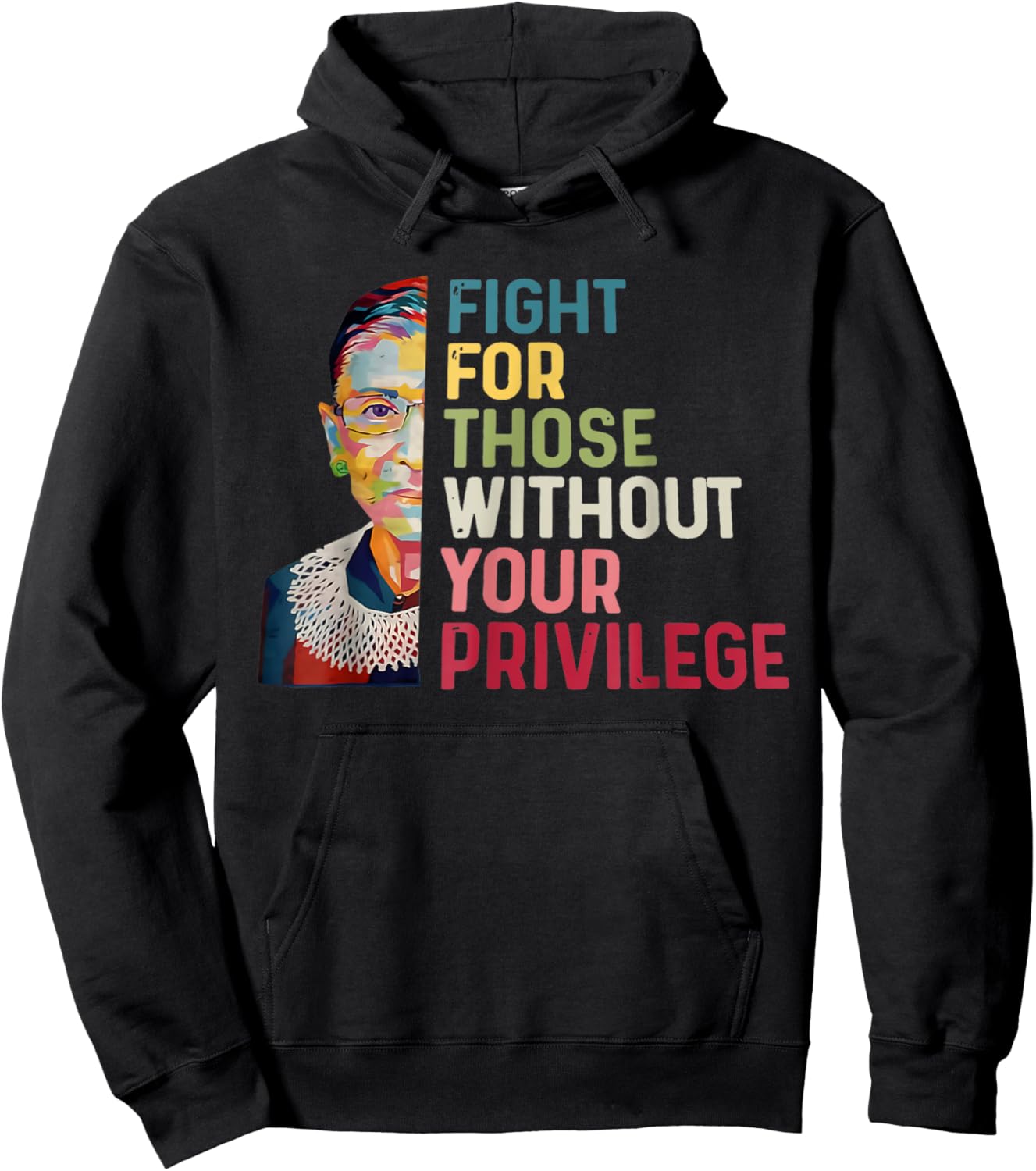 Fight For Those Without Your Privilege Women Rights Feminist Hoodie - Hoodie | Black