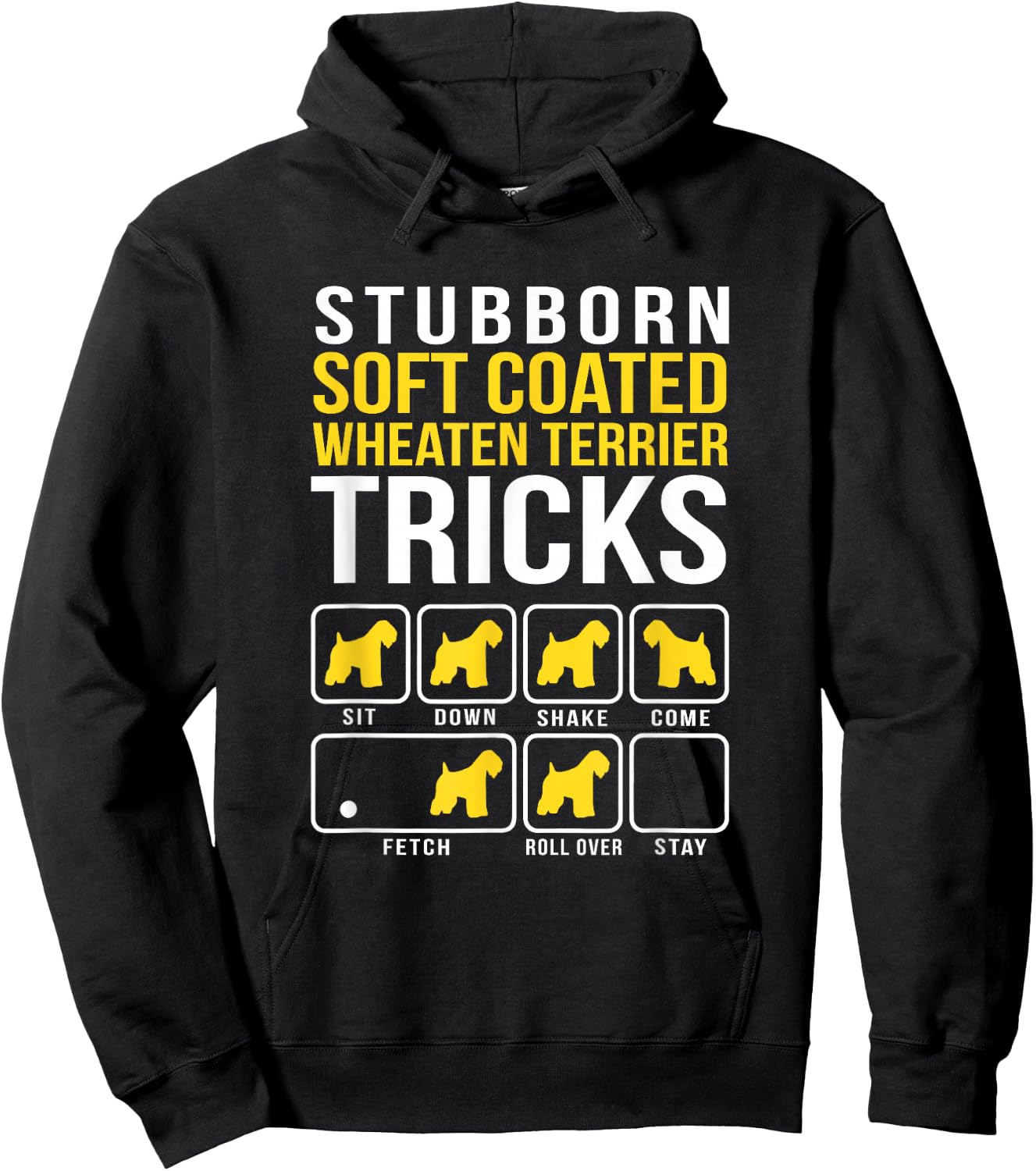 Soft Coated Wheaten Terrier Stubborn Tricks Gift Hoodie - Hoodie | Black