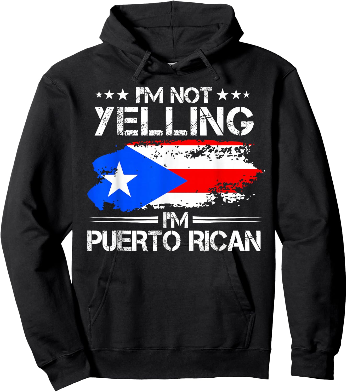 I'm Not Yelling I'm Puerto Rican Pride Puerto Rico Hoodie - Hoodie | Black