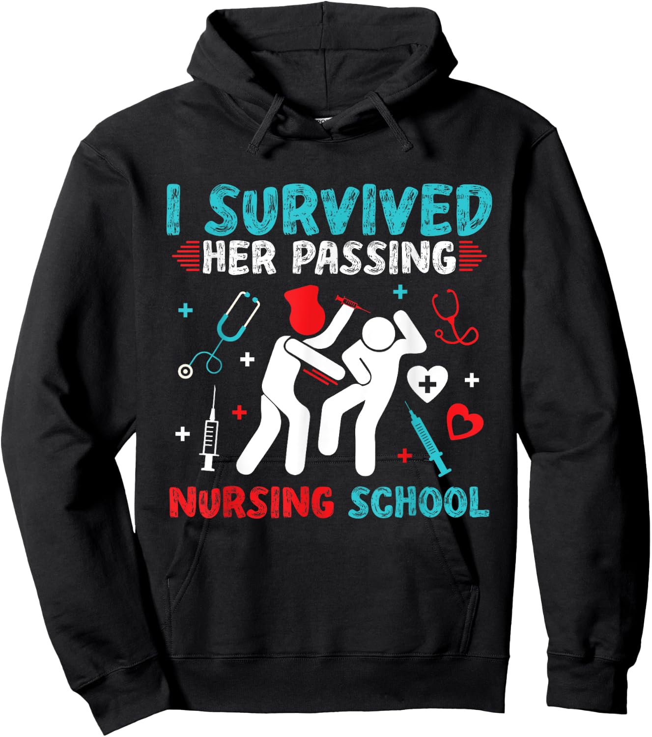 I Survived Her Passing Nursing School Nurse Graduation RN Hoodie - Hoodie | Black