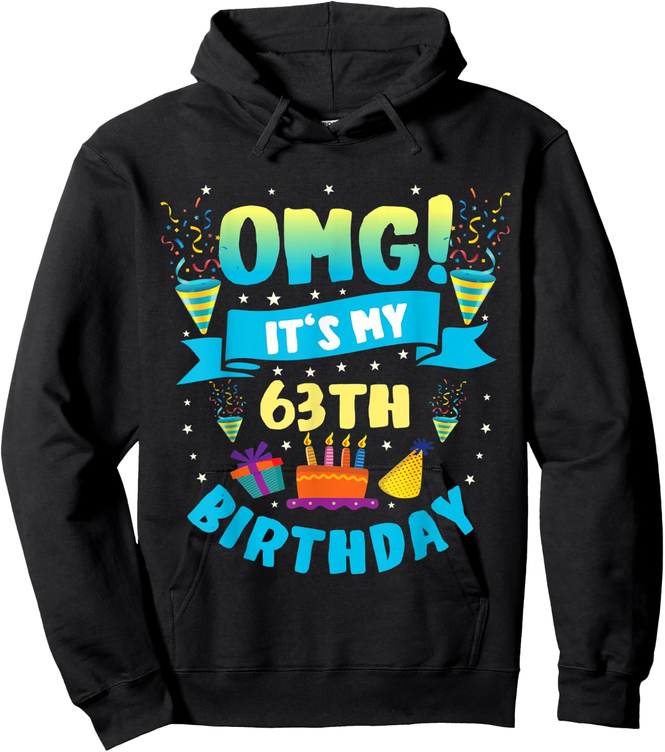 63 Year Old shirt OMG It's My 63th Birthday Hoodie - Hoodie | Black