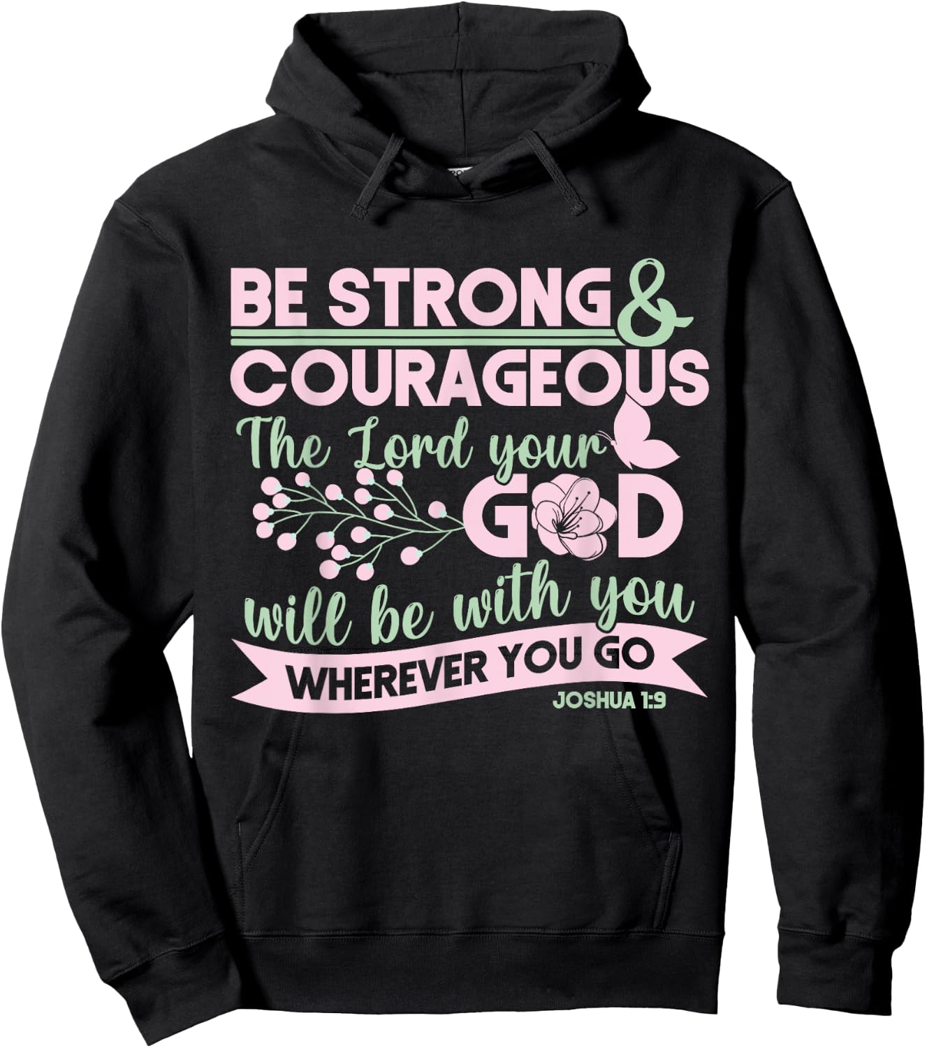 Christian Bible Verse Joshua 1:9 Hoodie - Hoodie | Black