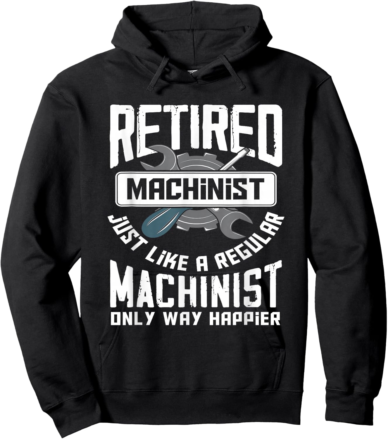 Retired Machinist - Funny Retirement Machinists Gift Hoodie - Hoodie | Black