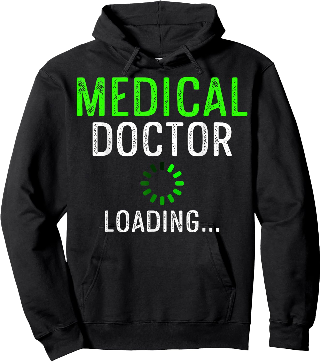 Medical Doctor Loading Med School Students Pre Med Students Hoodie - Hoodie | Black