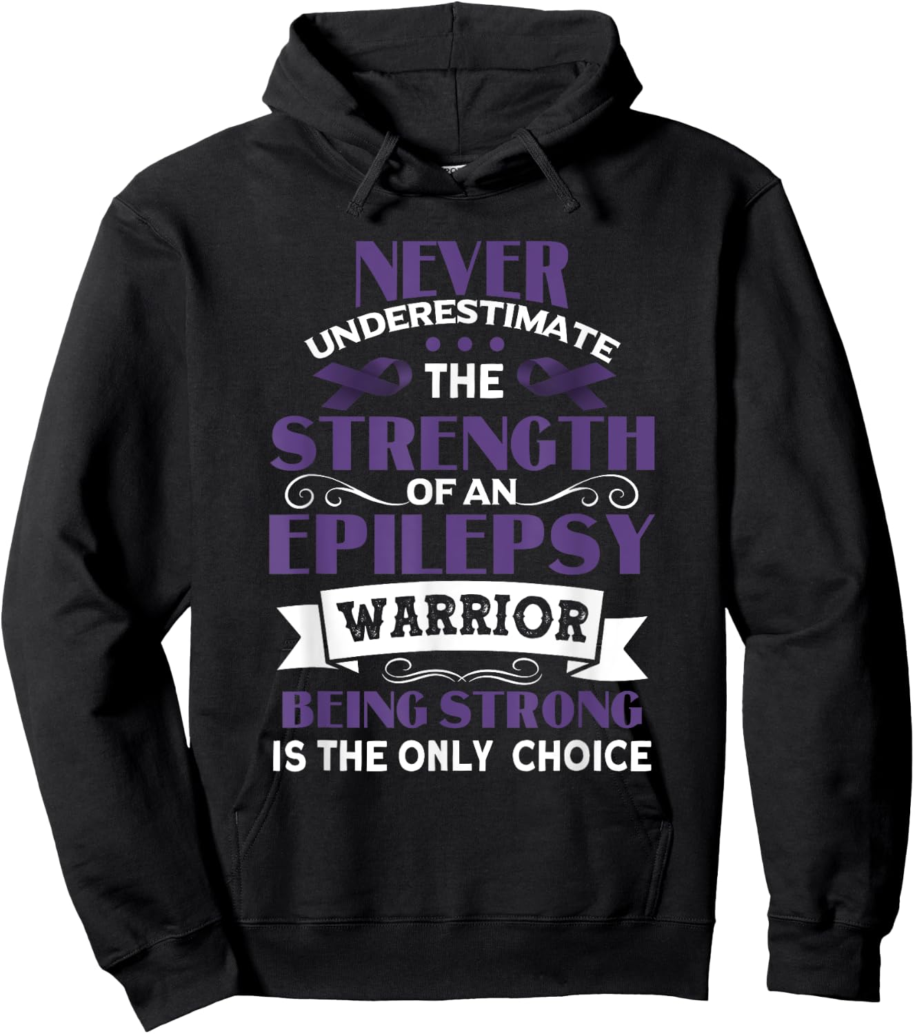 Never Underestimate The Strength of Epilepsy Warrior Purple Hoodie - Hoodie | Black